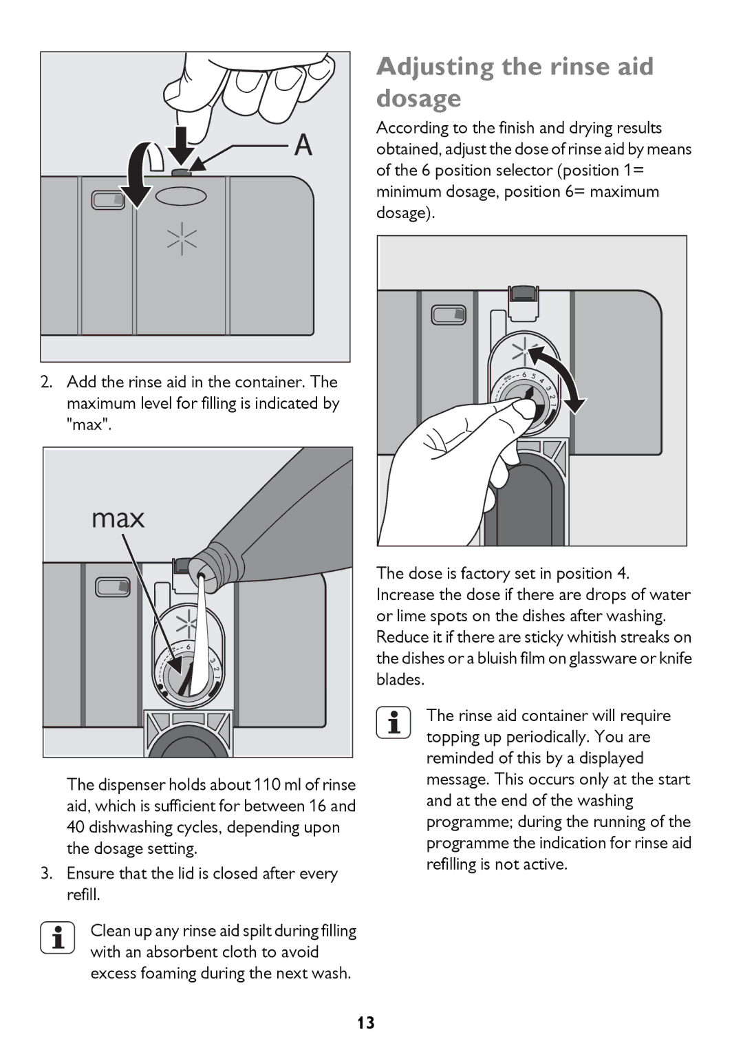 John Lewis JLDWW 1206 instruction manual Adjusting the rinse aid dosage, Ensure that the lid is closed after every refill 