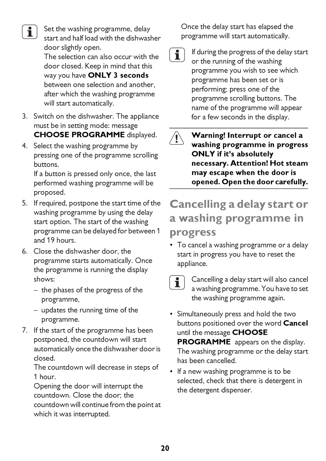 John Lewis JLDWW 1206 instruction manual Cancelling a delay start or a washing programme in progress 