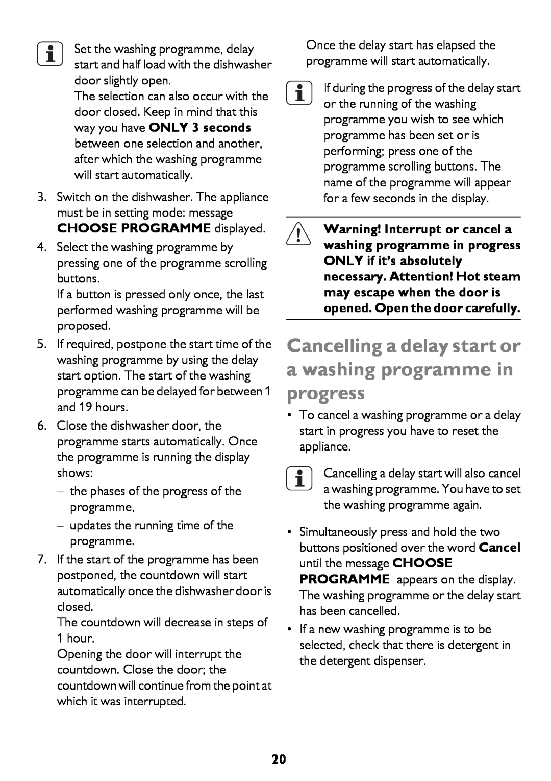 John Lewis JLDWW 1206 instruction manual Cancelling a delay start or a washing programme in progress 
