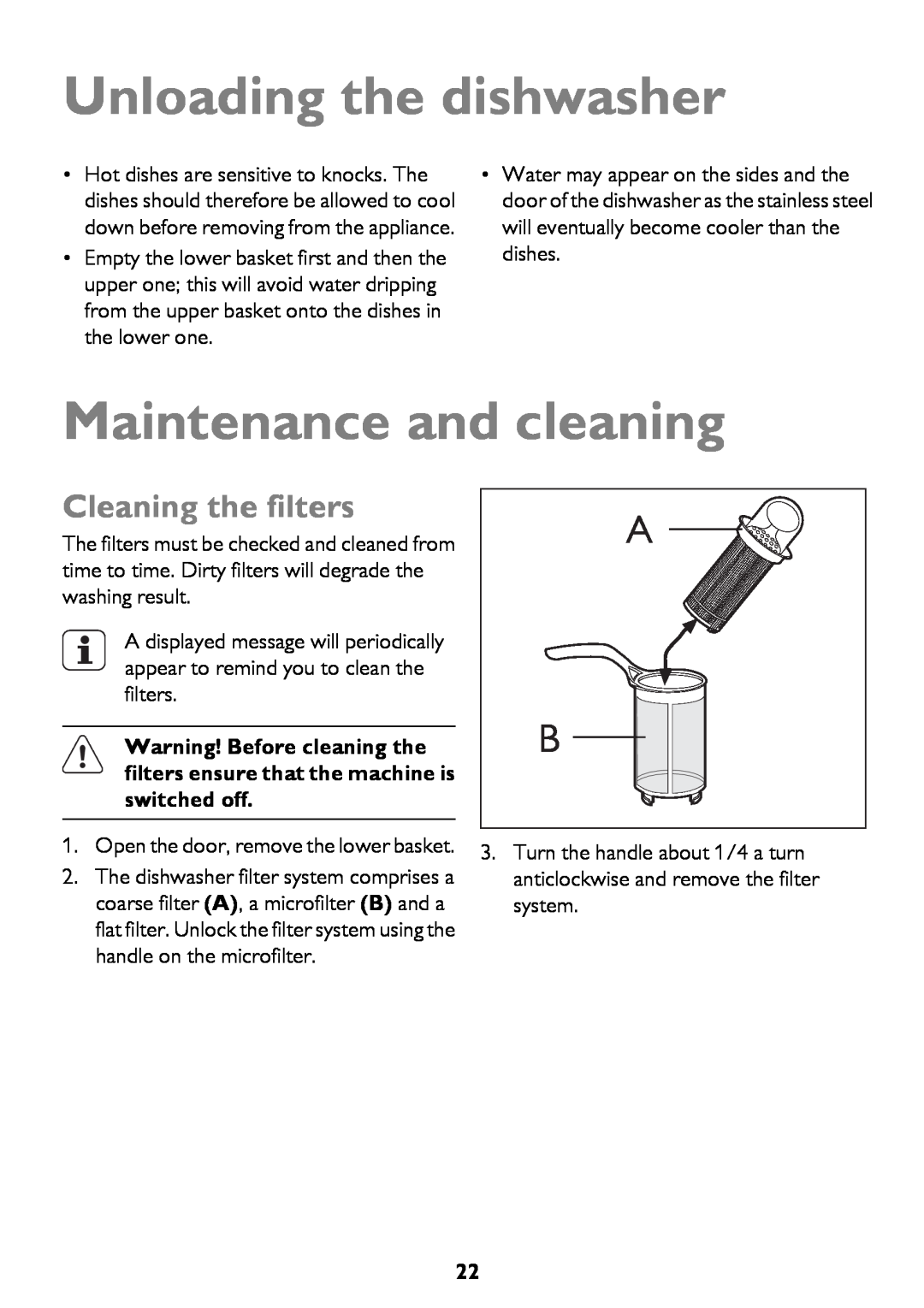 John Lewis JLDWW 1206 instruction manual Unloading the dishwasher, Maintenance and cleaning, Cleaning the filters 