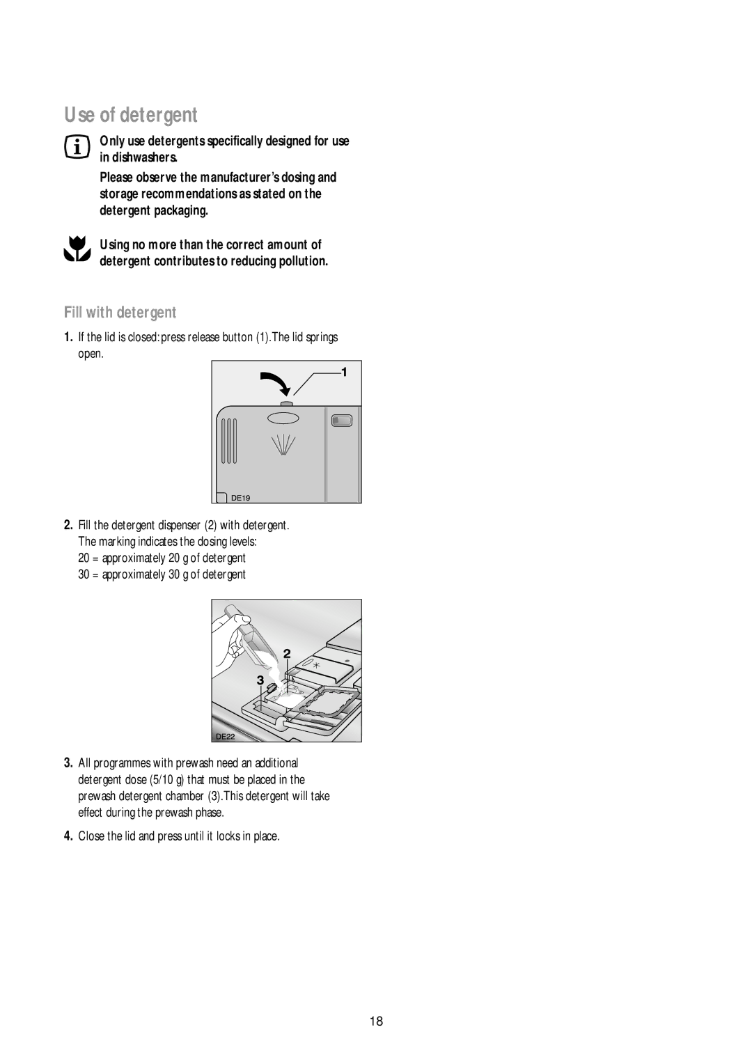 John Lewis JLDWW 905 Use of detergent, Fill with detergent, Close the lid and press until it locks in place 