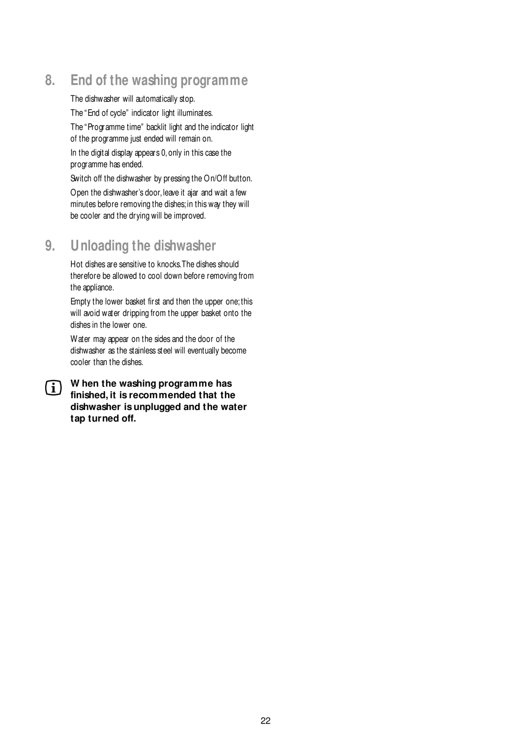 John Lewis JLDWW 905 instruction manual End of the washing programme, Unloading the dishwasher 