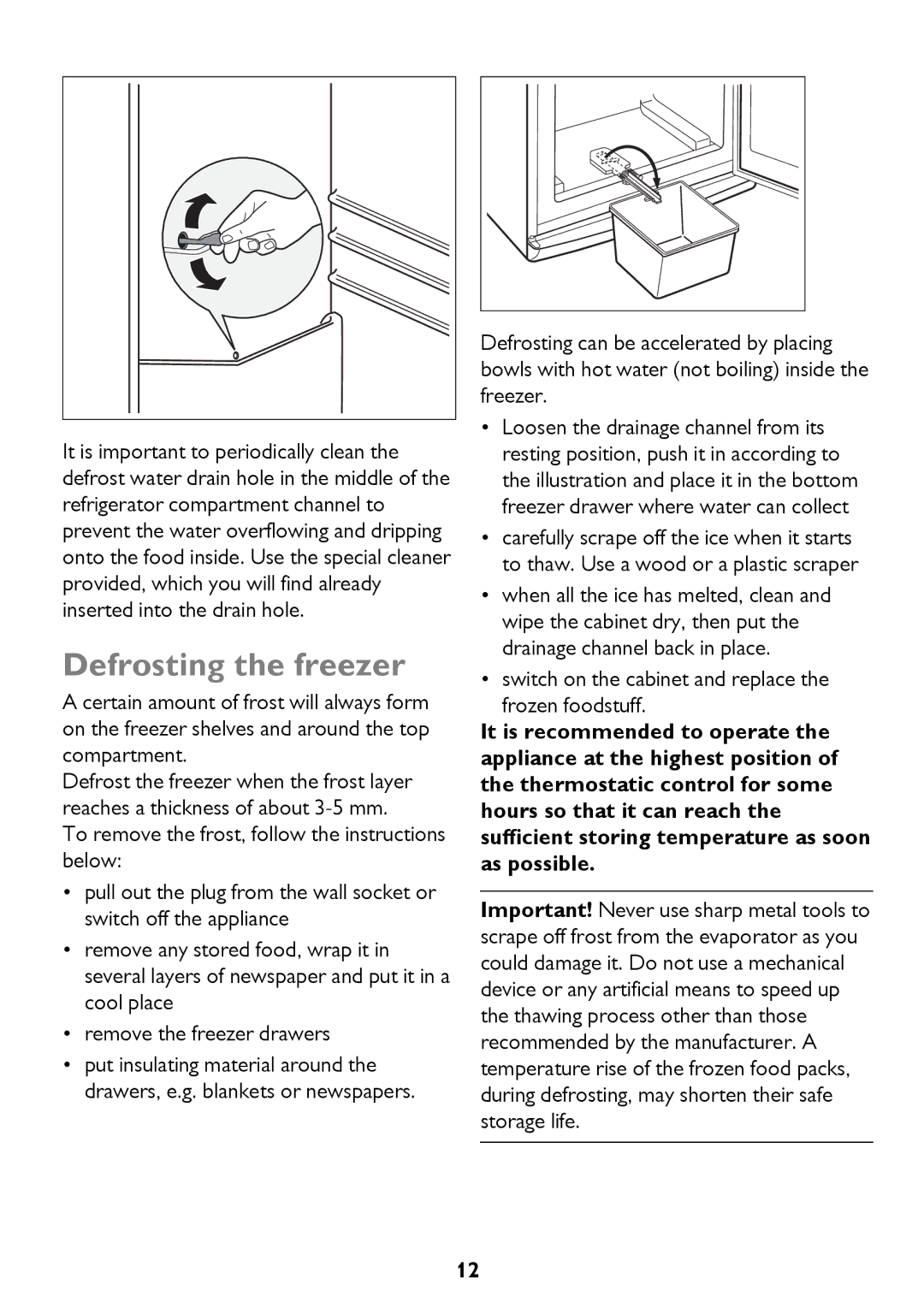 John Lewis JLFFIN175, JLFFW175 instruction manual Defrosting the freezer 