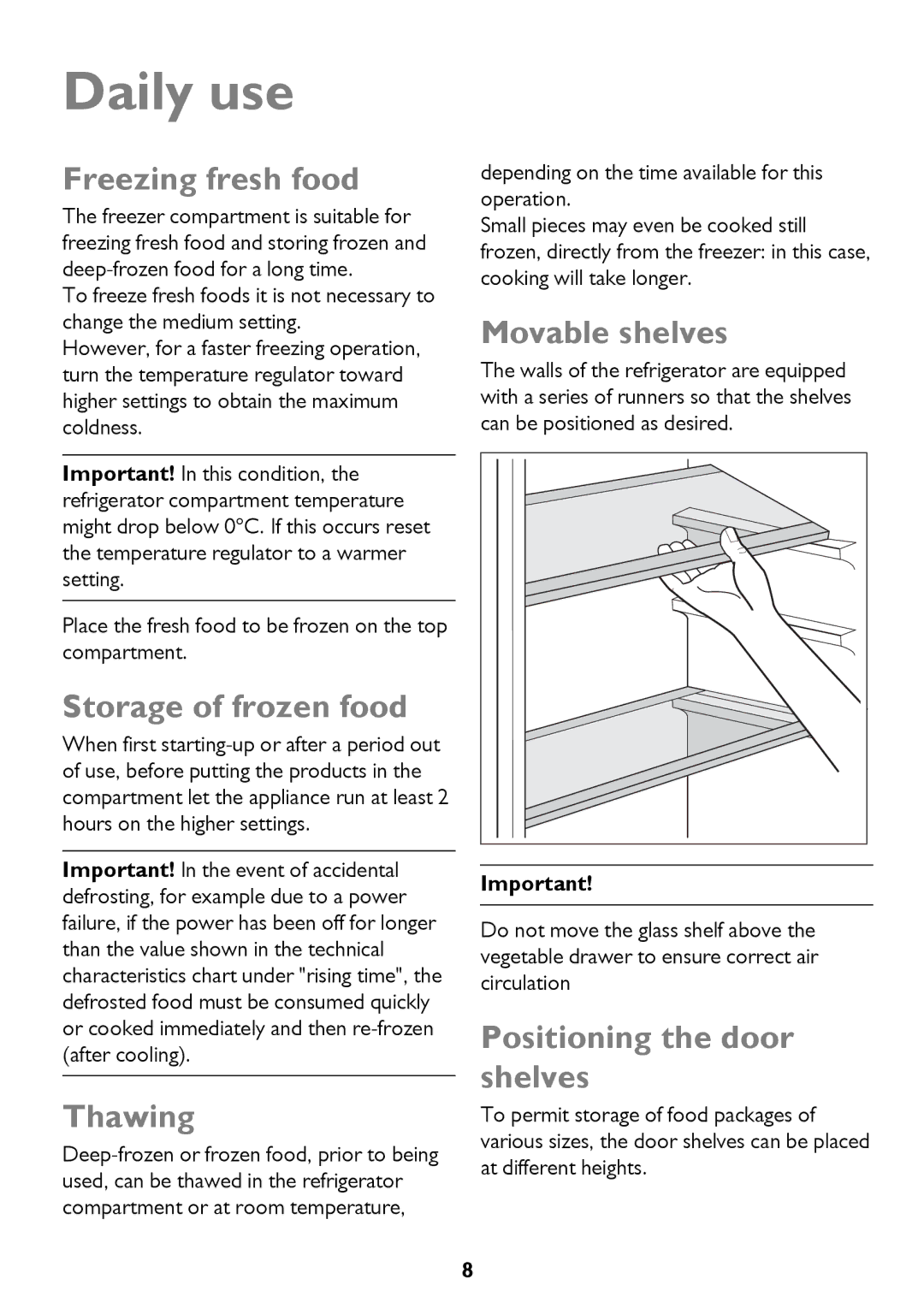 John Lewis JLFFIN175, JLFFW175 instruction manual Daily use 