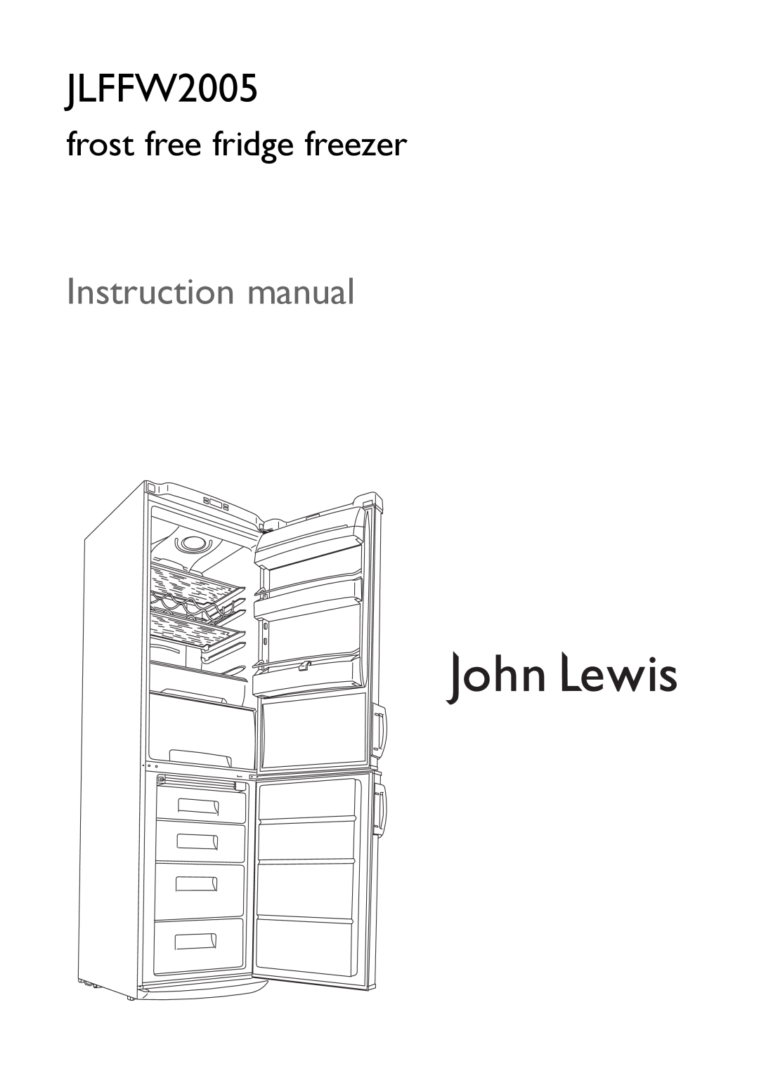 John Lewis JLFFW2005 instruction manual frost free fridge freezer 