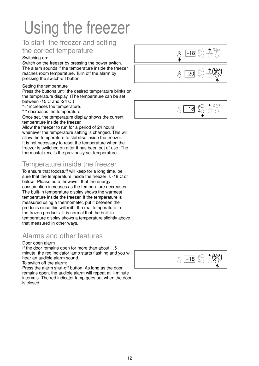 John Lewis JLFZW 1806 instruction manual Using the freezer, To start the freezer and setting the correct temperature 