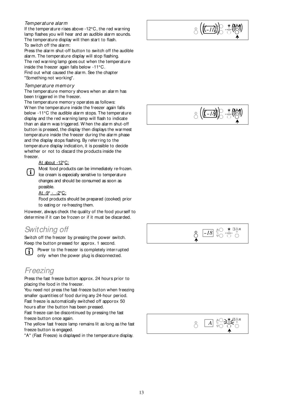 John Lewis JLFZW 1806 instruction manual Switching off, Freezing, Temperature alarm, Temperature memory 