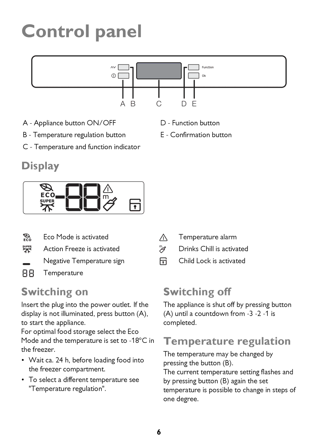 John Lewis JLFZW1601 instruction manual Control panel, Display, Switching on, Switching off, Temperature regulation 