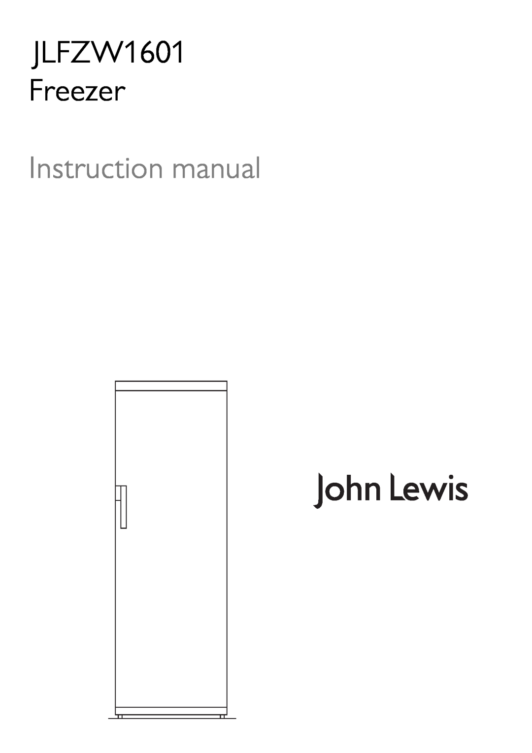 John Lewis instruction manual JLFZW1601 Freezer 