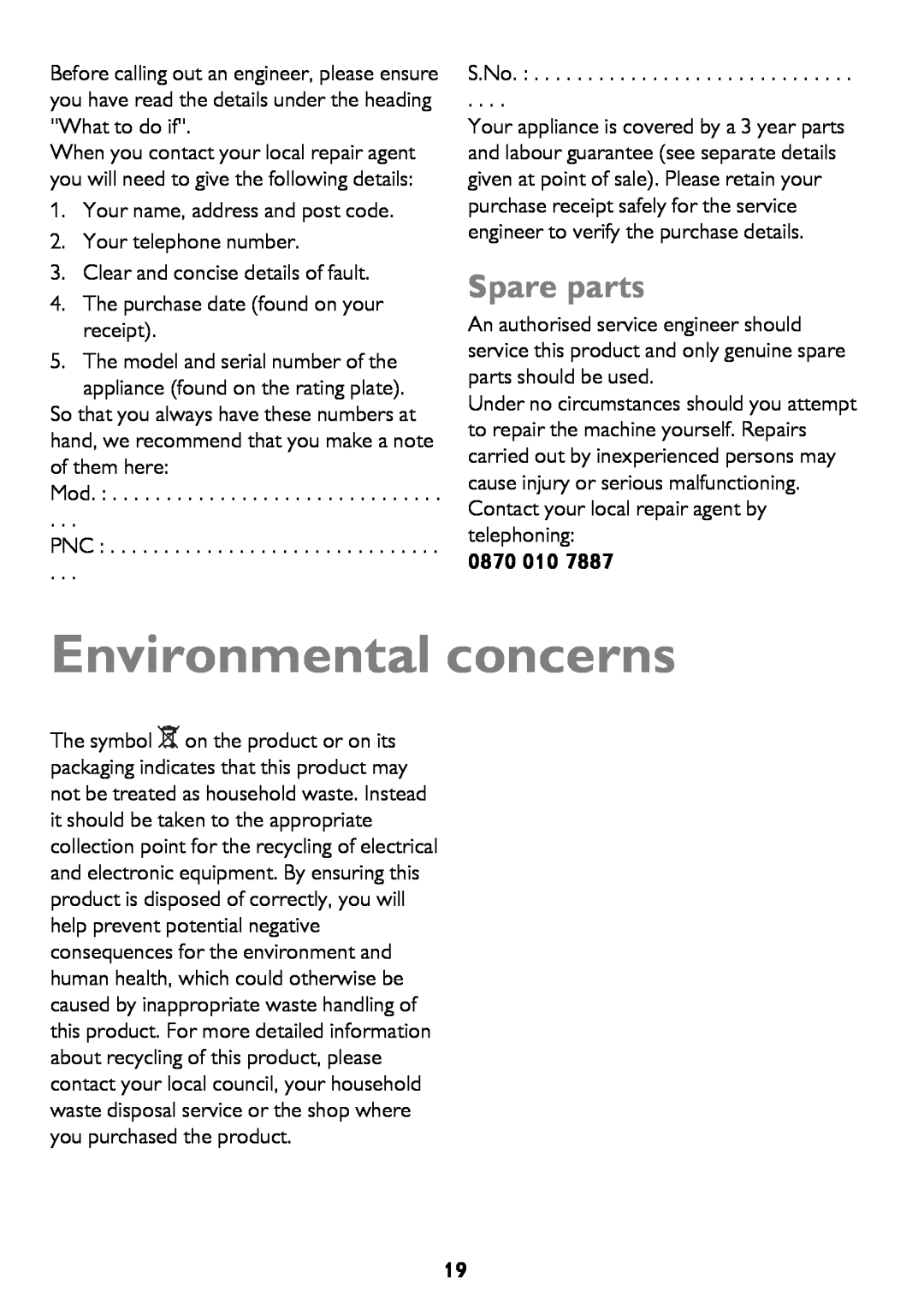 John Lewis JLFZW1601 instruction manual Environmental concerns, Spare parts, 0870 010 