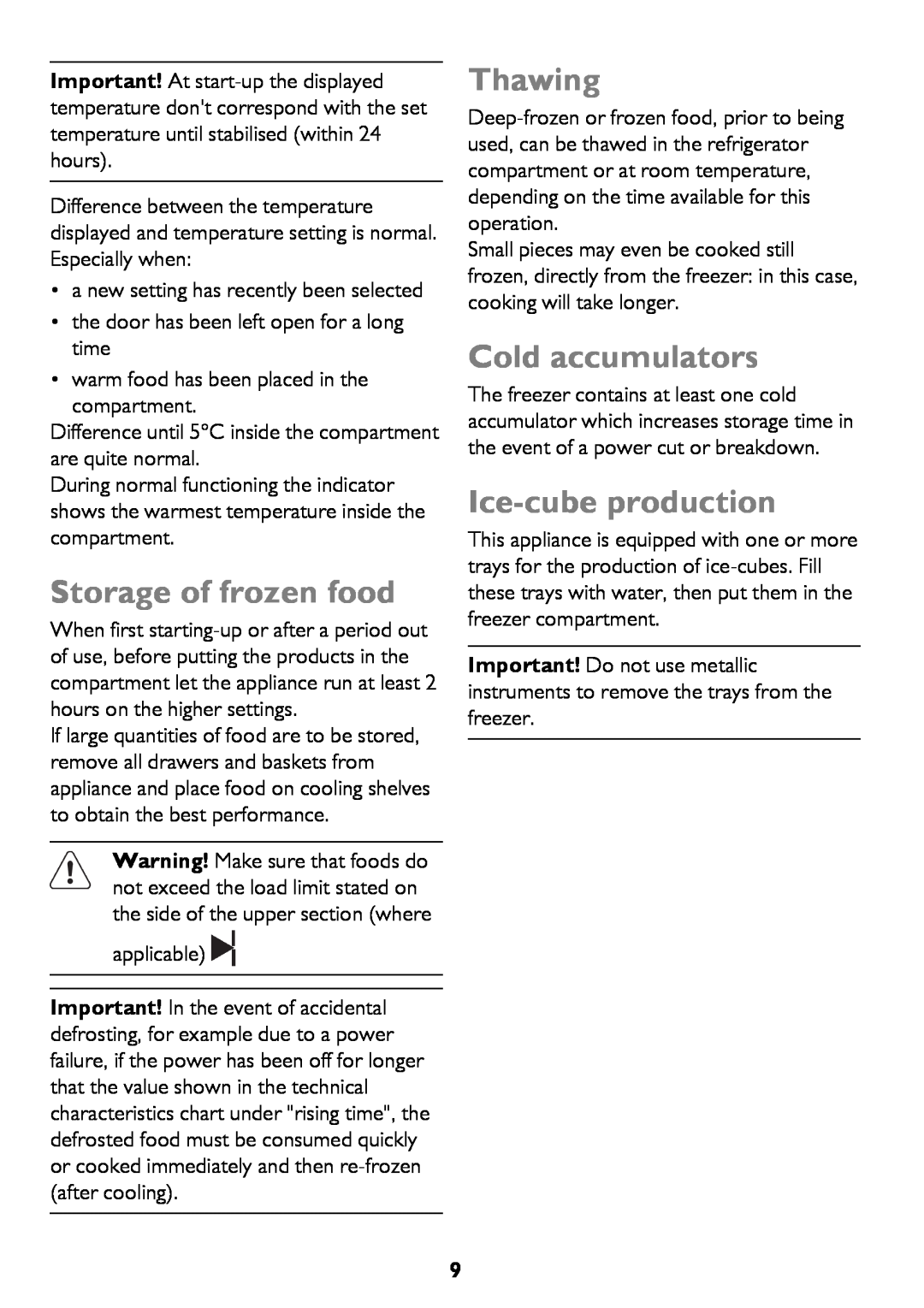 John Lewis JLFZW1601 instruction manual Storage of frozen food, Thawing, Cold accumulators, Ice-cube production 