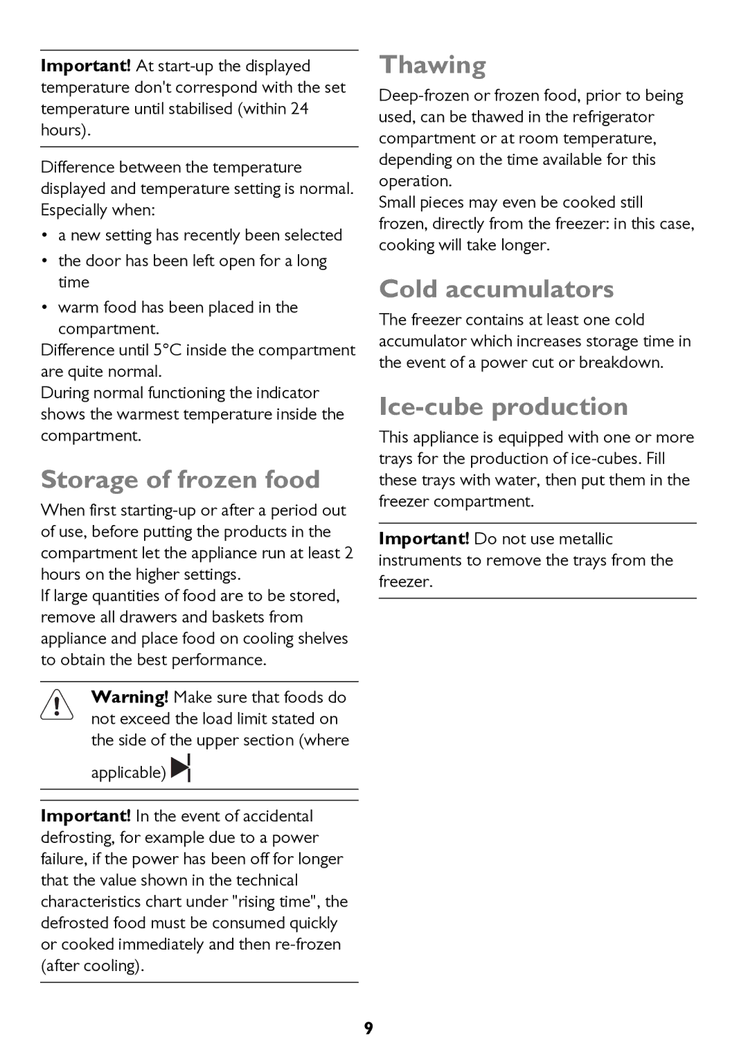 John Lewis JLFZW1812 instruction manual Storage of frozen food, Thawing, Cold accumulators, Ice-cube production, Applicable 