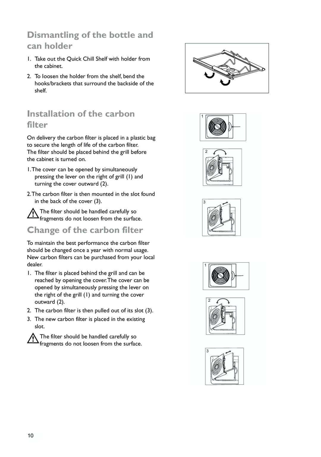 John Lewis JLLFW1809 instruction manual Dismantling of the bottle and can holder, Installation of the carbon filter 