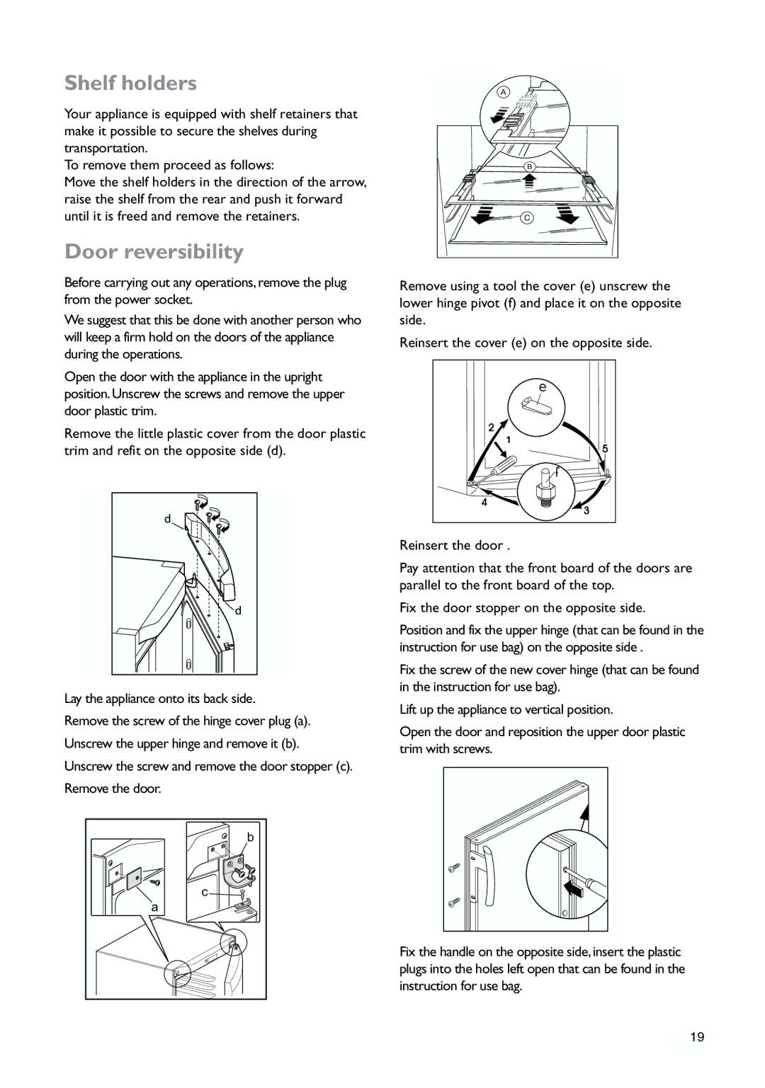 John Lewis JLLFW1809 instruction manual Shelf holders, Door reversibility 