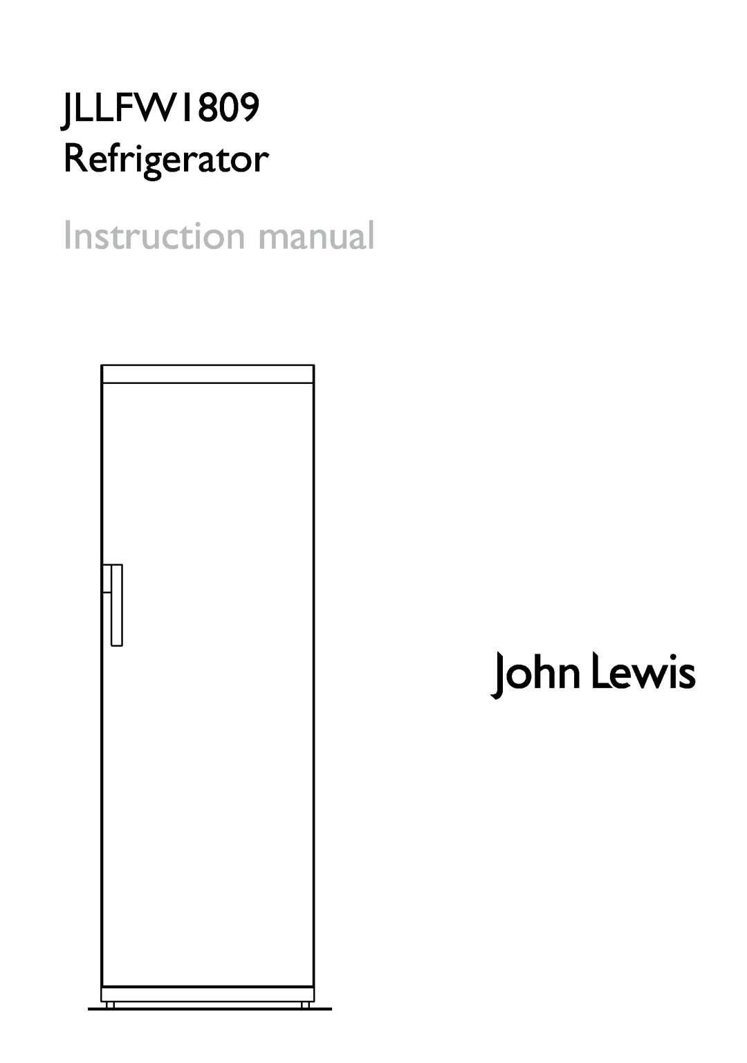 John Lewis instruction manual JLLFW1809 Refrigerator 