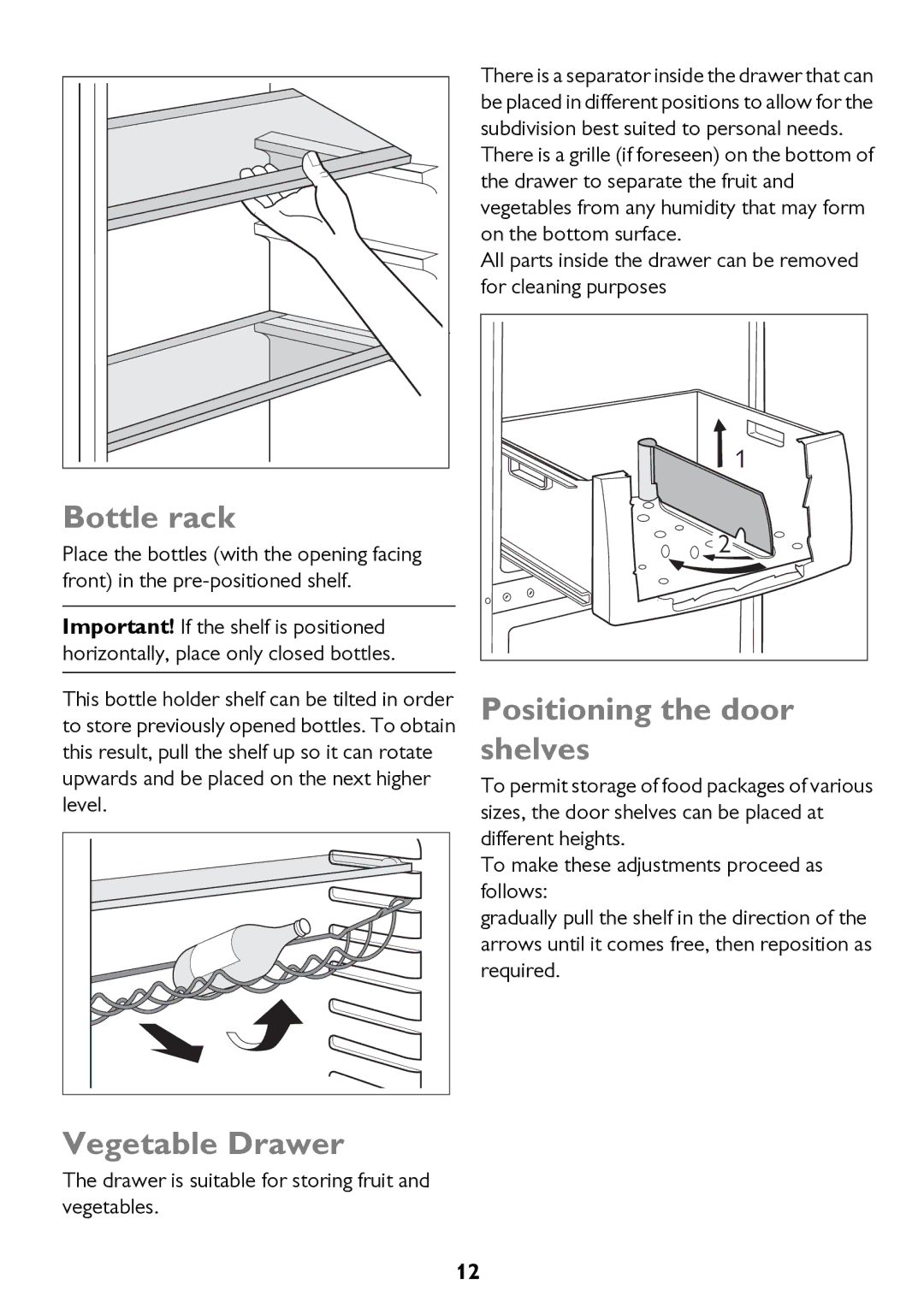 John Lewis JLFFW1811, JLSS1814, JLFFW2013, JLSS2015, JLFFW2012 Bottle rack, Positioning the door shelves, Vegetable Drawer 