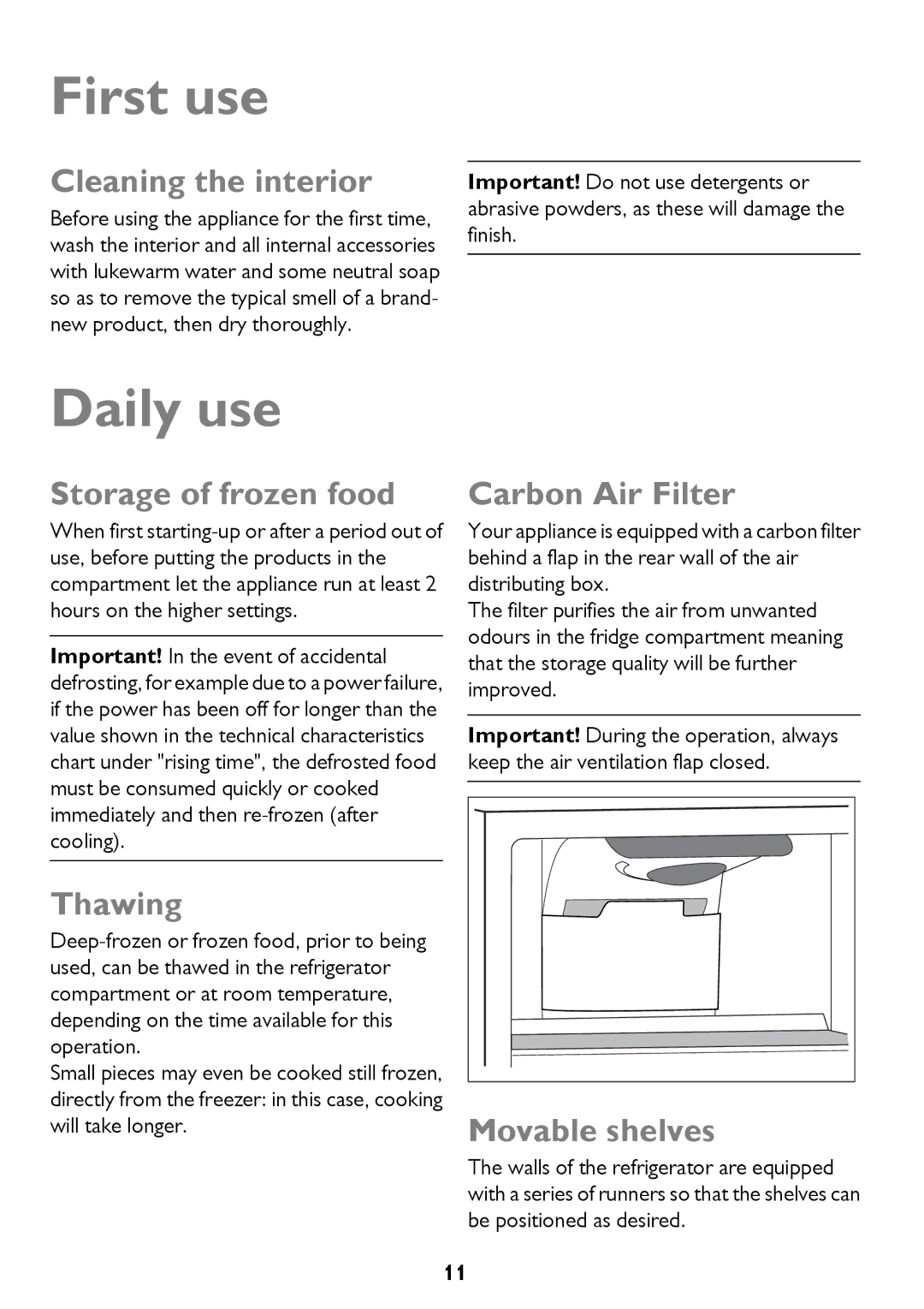 John Lewis JLFFW2013, JLSS1814, JLFFW1811, JLSS2015, JLFFW2012 instruction manual First use, Daily use 