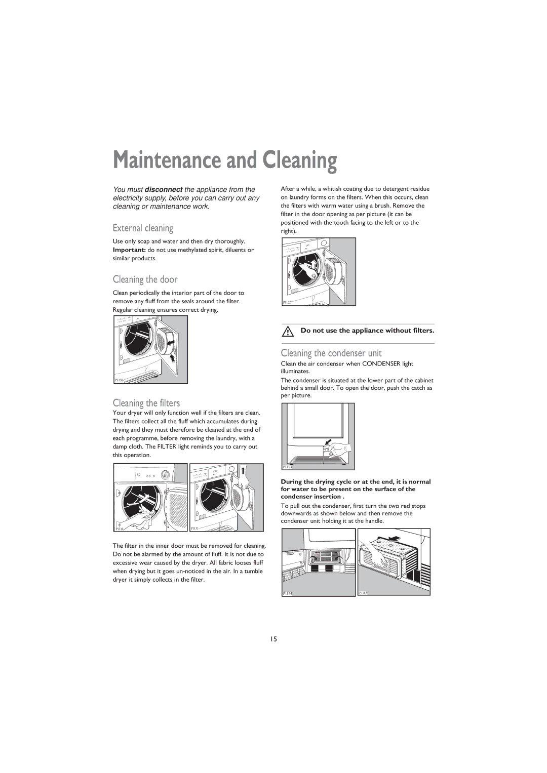 John Lewis JLTDC 05 instruction manual Maintenance and Cleaning, External cleaning, Cleaning the door, Cleaning the filters 