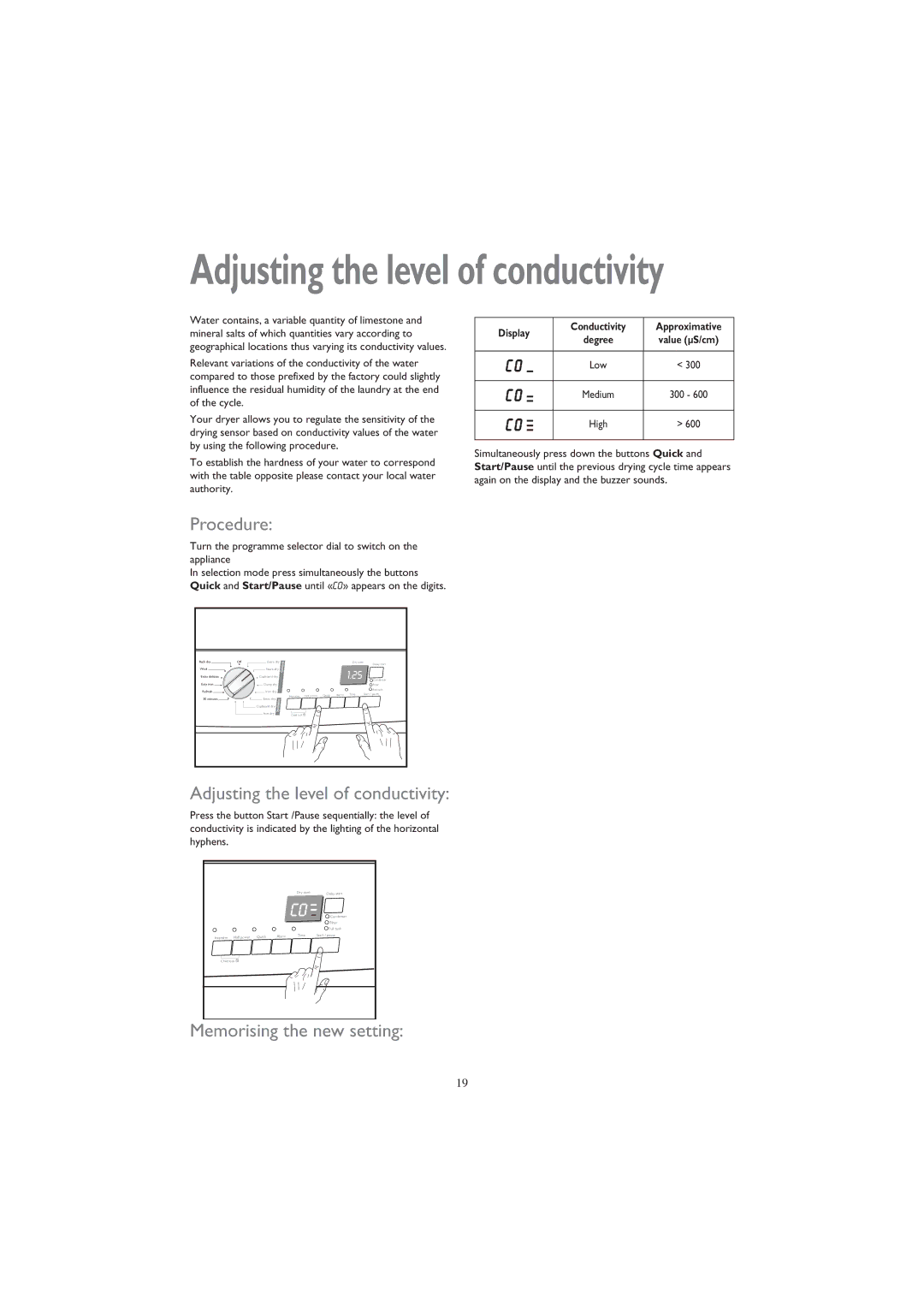 John Lewis JLTDC 07 instruction manual Procedure, Adjusting the level of conductivity, Memorising the new setting 