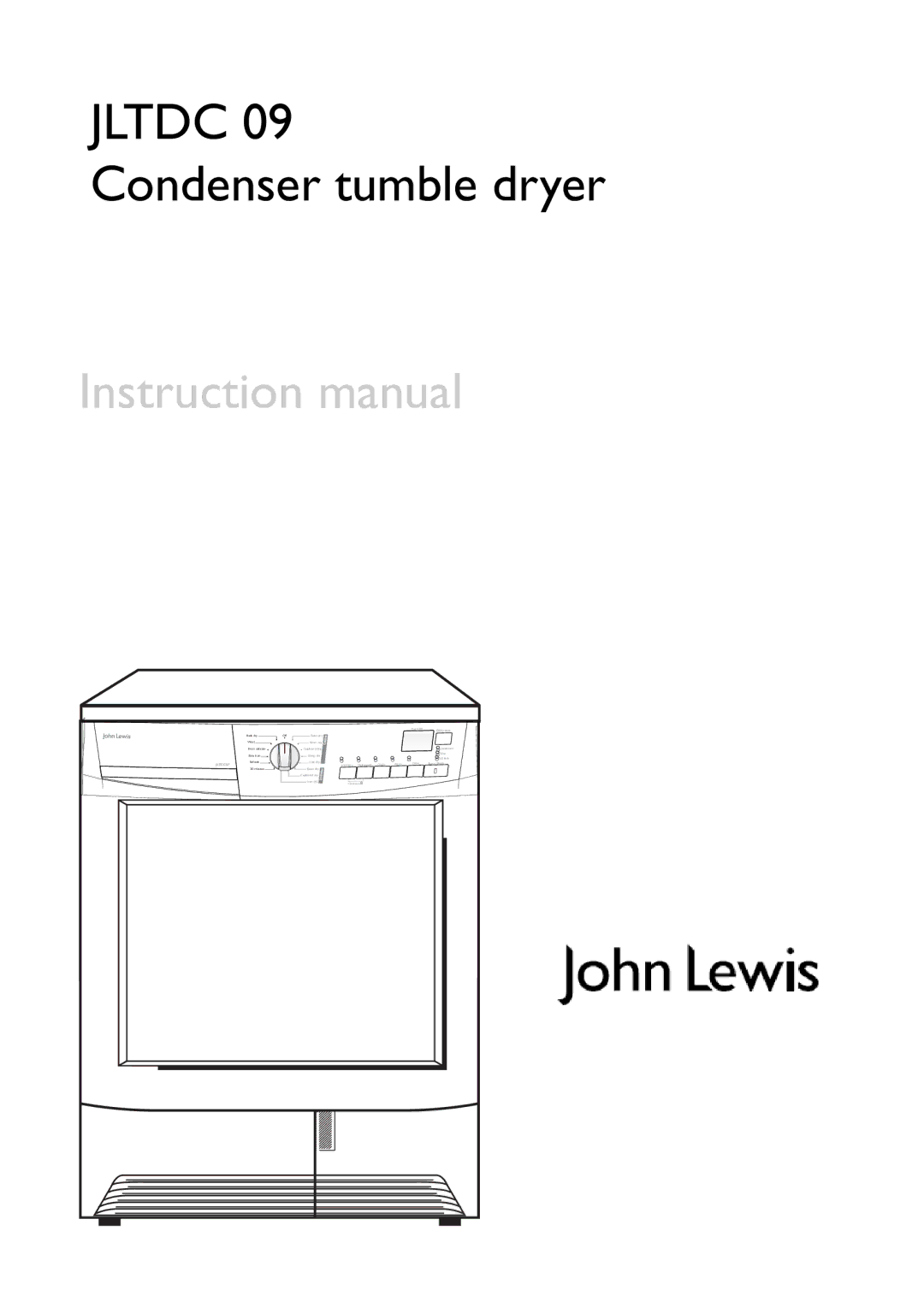 John Lewis JLTDC 09 instruction manual Condenser tumble dryer 