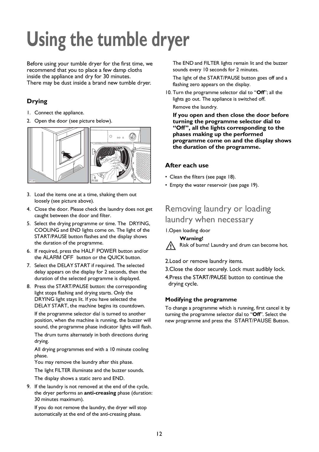 John Lewis JLTDC 09 instruction manual Using the tumble dryer 