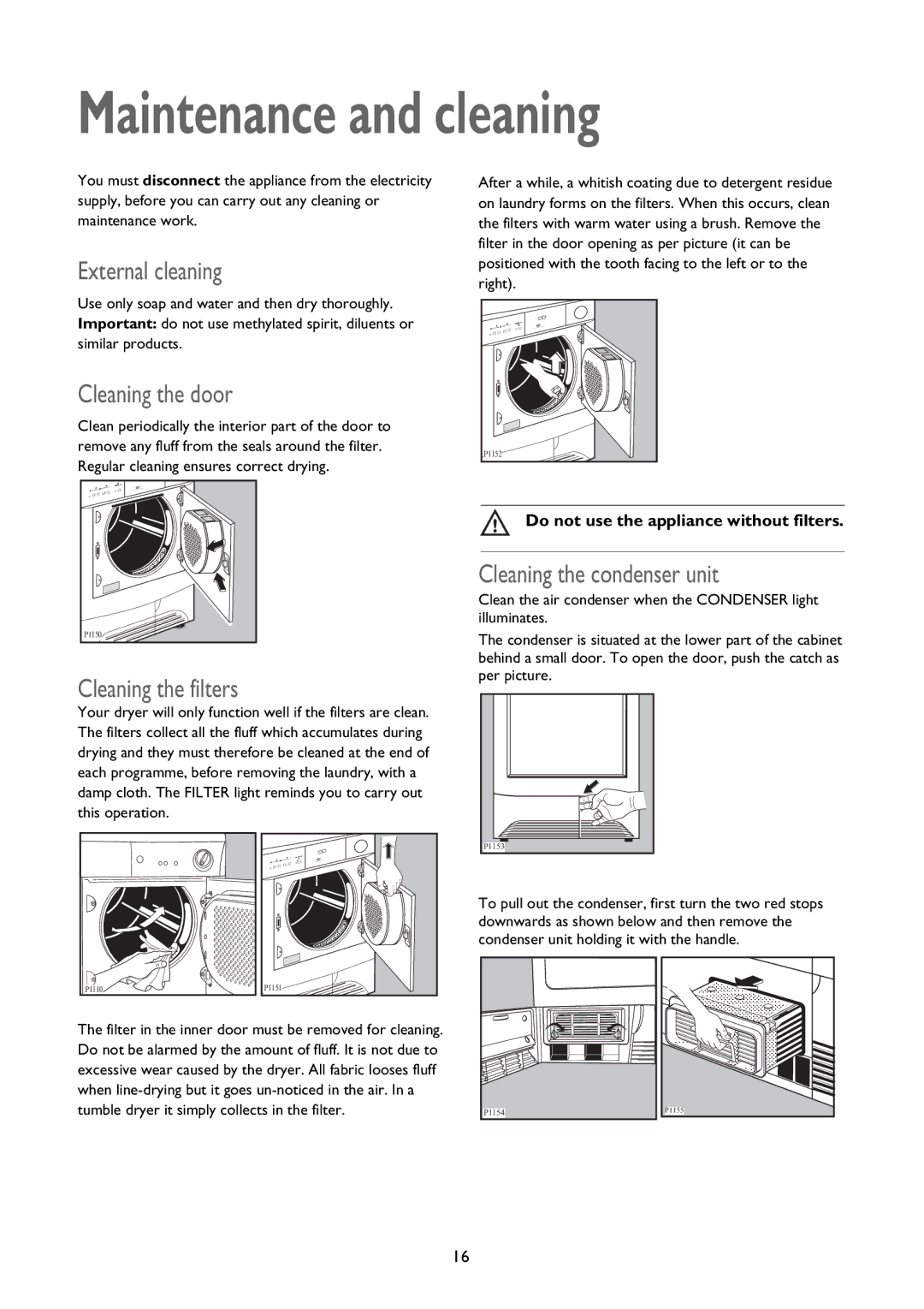 John Lewis JLTDC 09 instruction manual Maintenance and cleaning, External cleaning, Cleaning the door, Cleaning the filters 