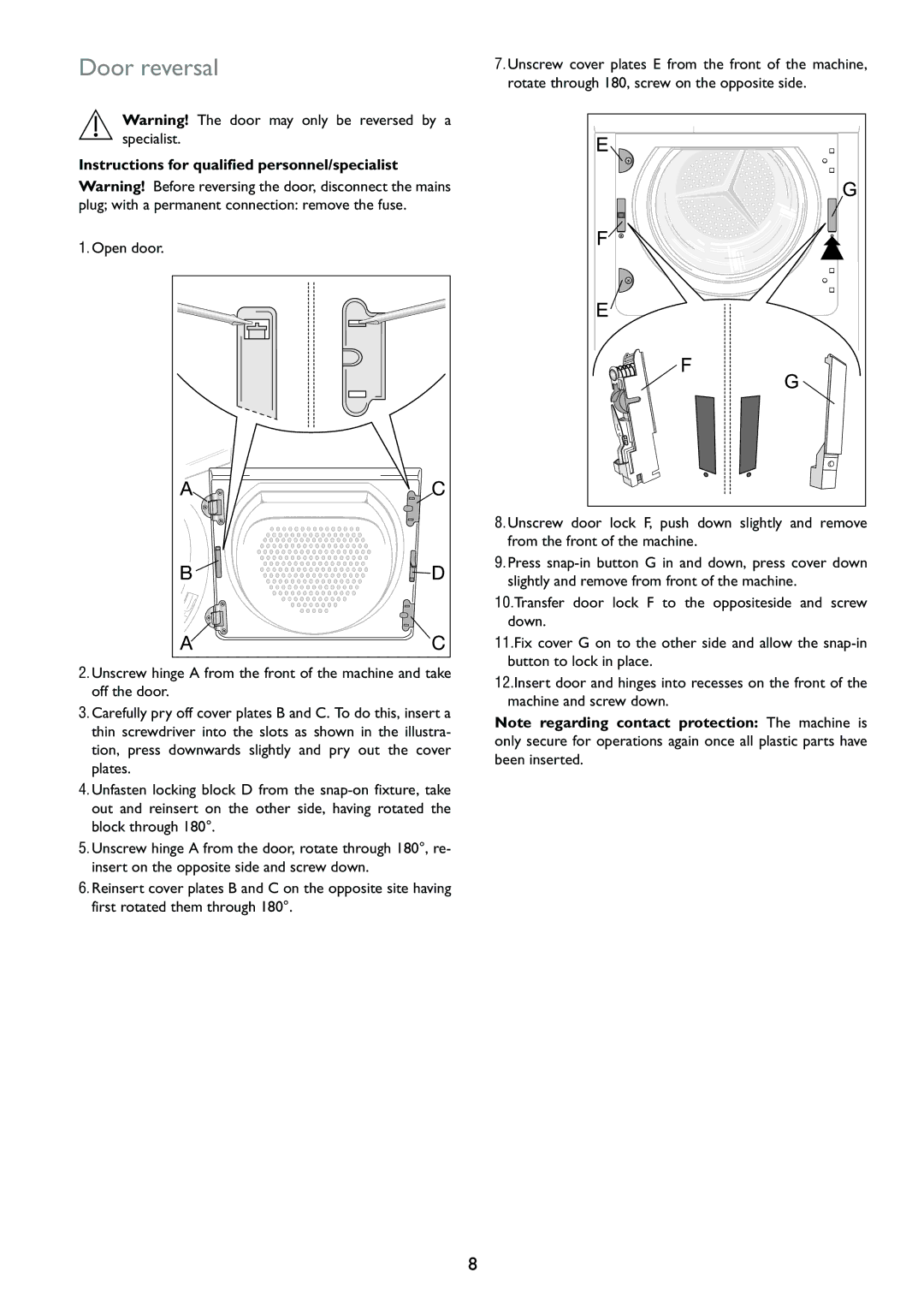 John Lewis JLTDC01 instruction manual Door reversal, Instructions for qualified personnel/specialist 