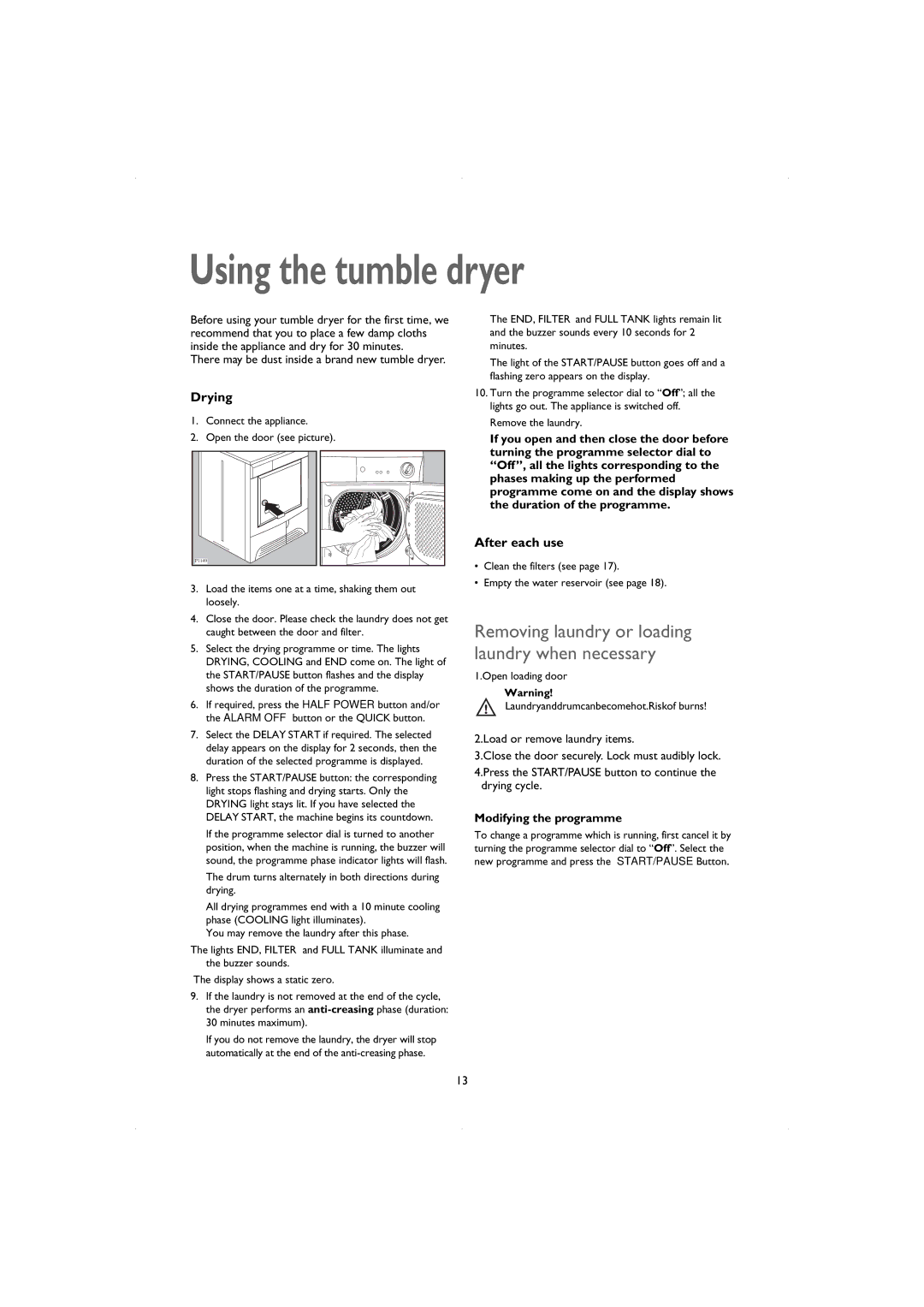 John Lewis JLTDC06 instruction manual Using the tumble dryer 