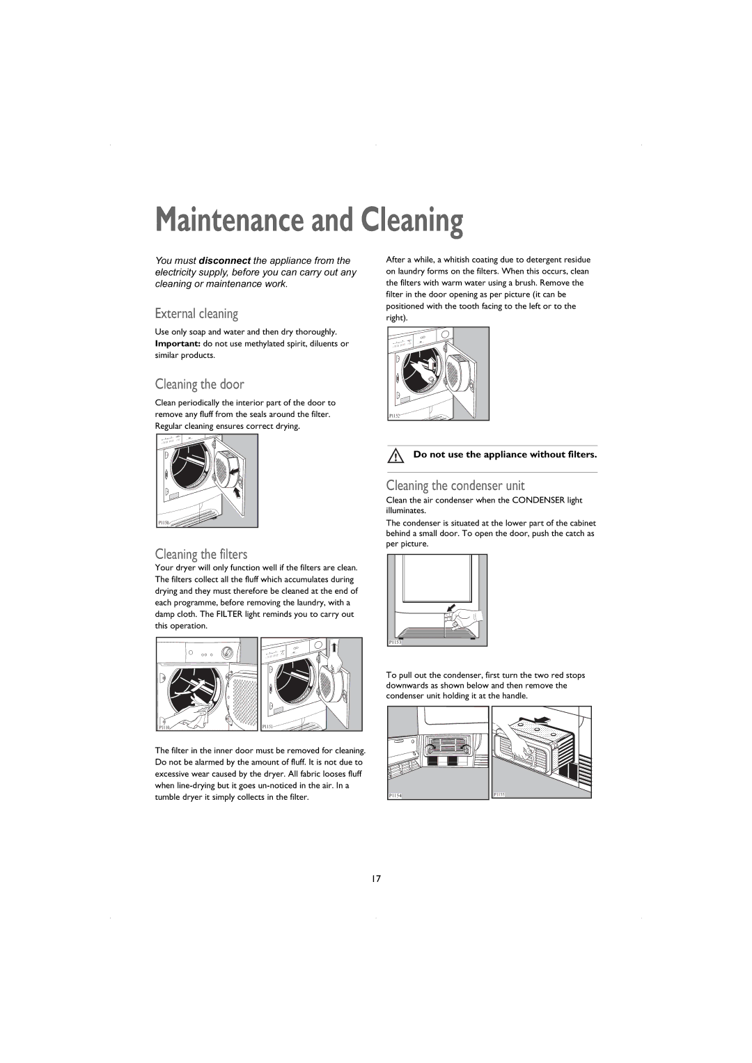 John Lewis JLTDC06 instruction manual Maintenance and Cleaning, External cleaning, Cleaning the door, Cleaning the filters 