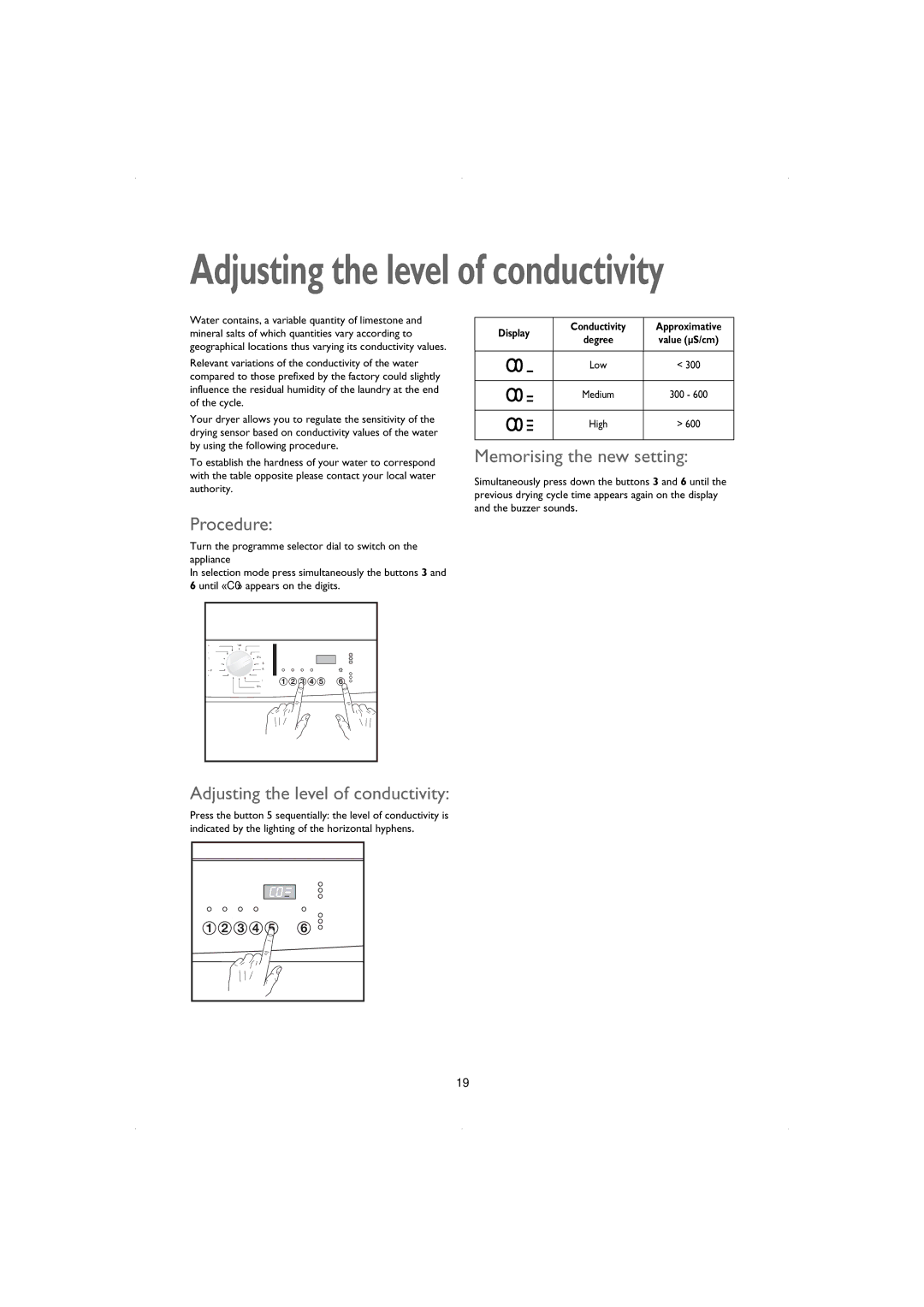 John Lewis JLTDC06 instruction manual Procedure, Adjusting the level of conductivity, Memorising the new setting 