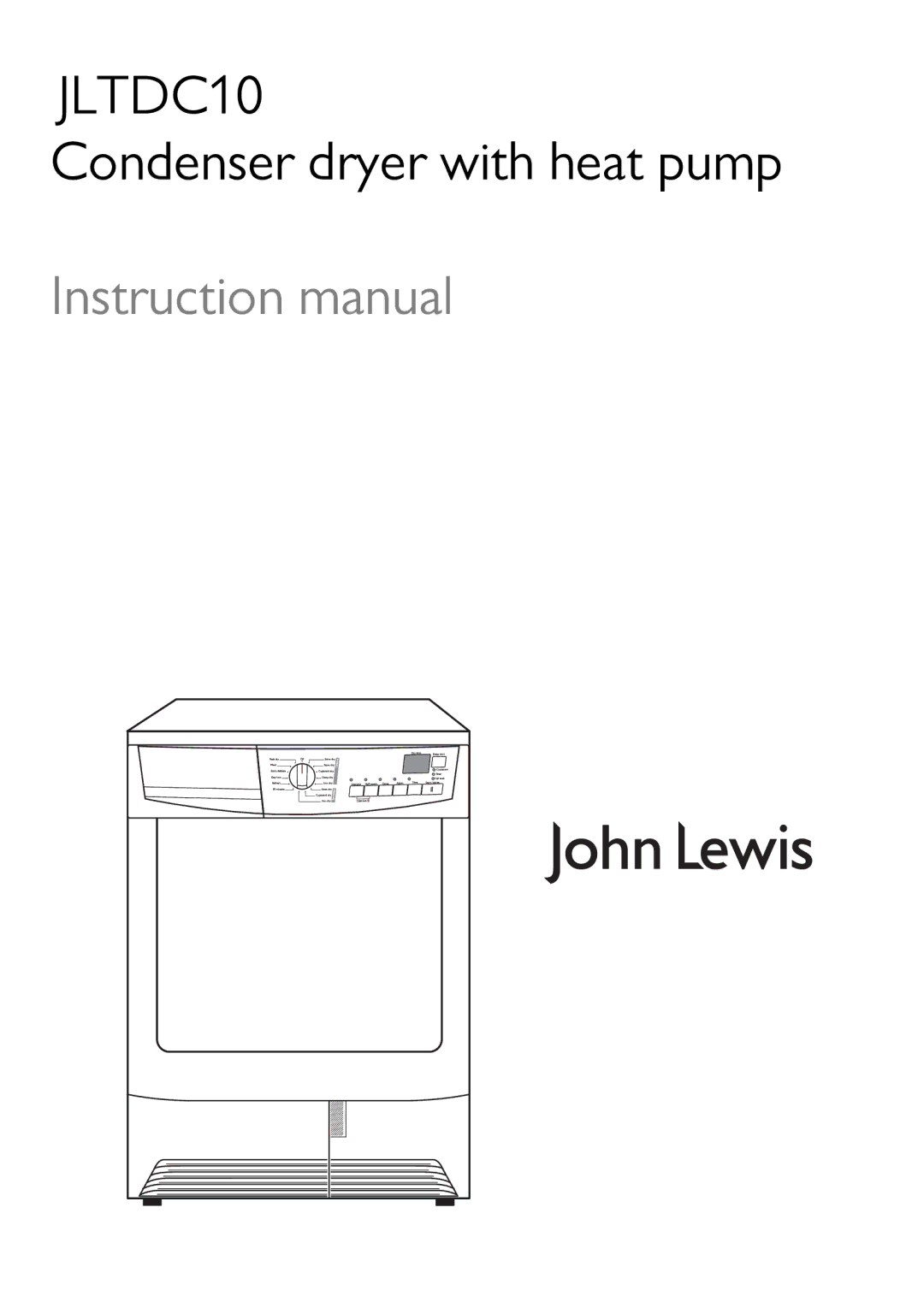 John Lewis JLTDC10 instruction manual Condenser dryer with heat pump 