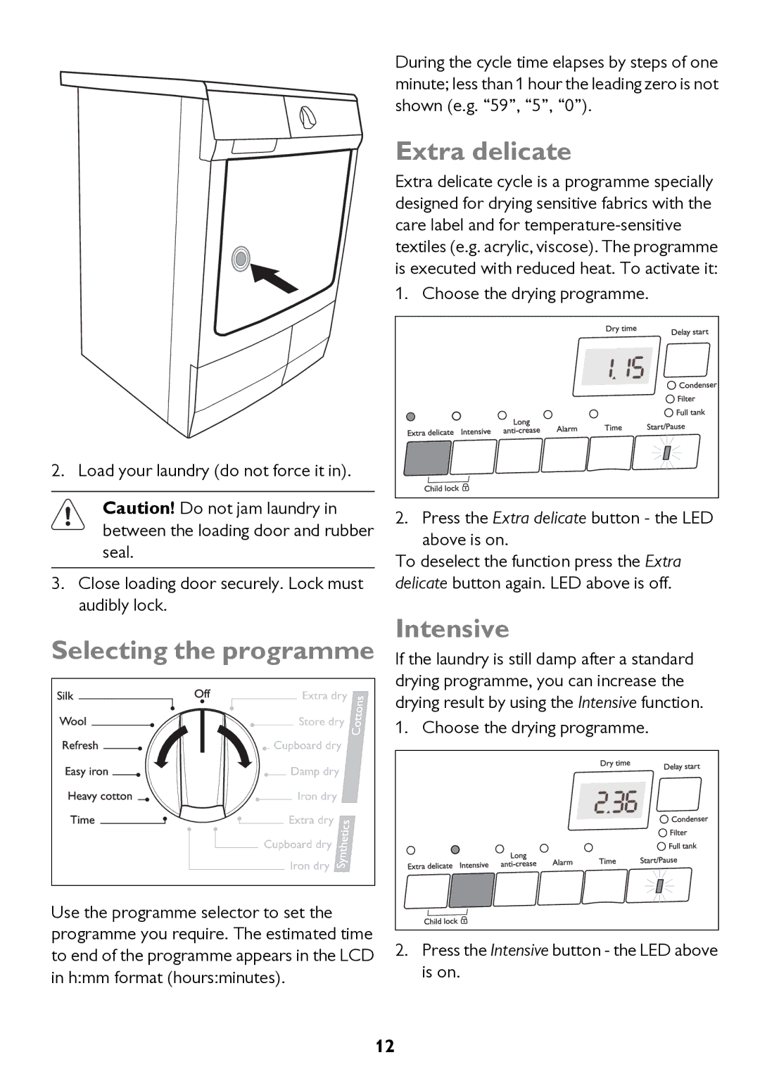 John Lewis JLTDC10 instruction manual Extra delicate, Selecting the programme, Intensive 