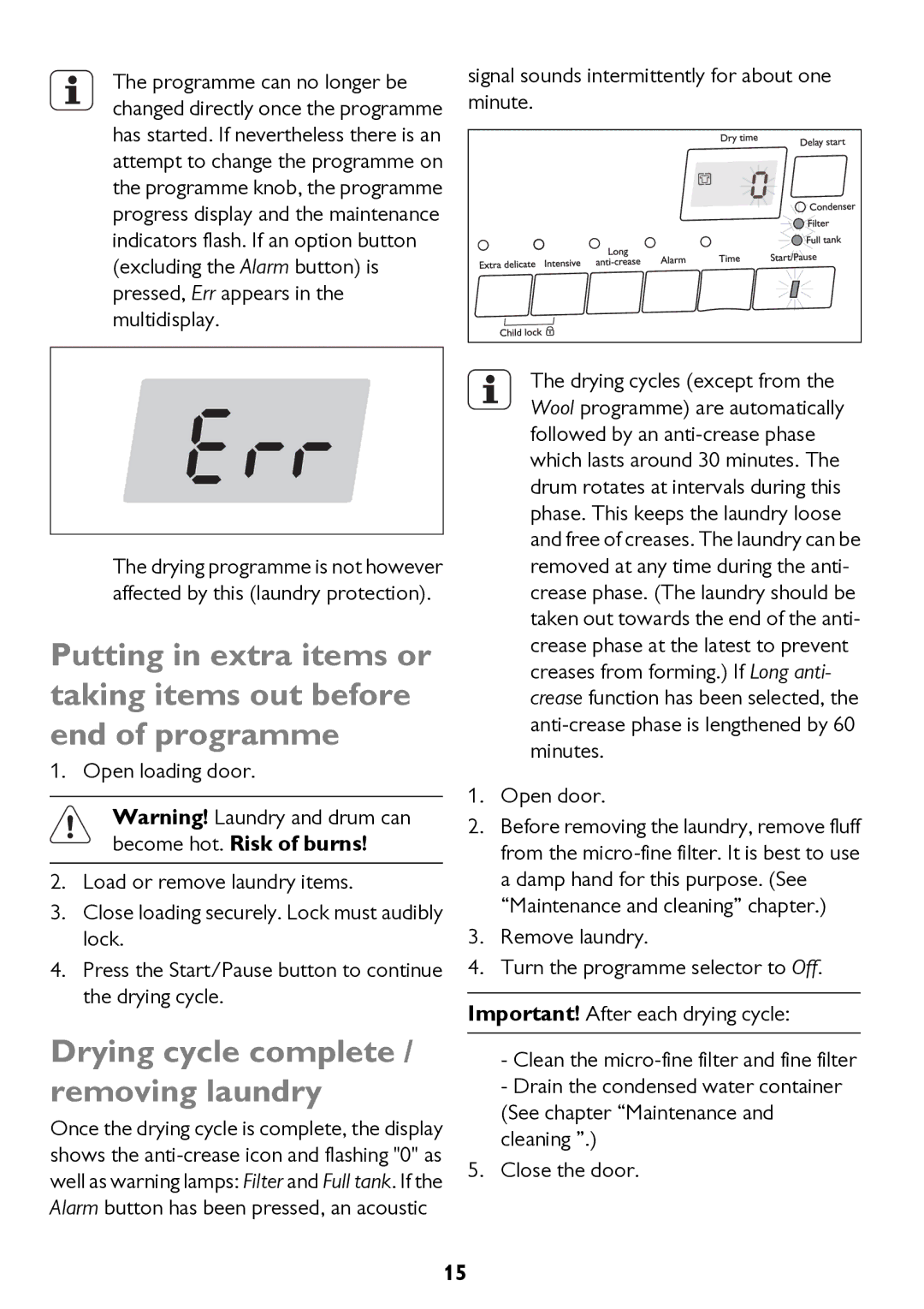 John Lewis JLTDC10 Drying cycle complete / removing laundry, Signal sounds intermittently for about one minute 