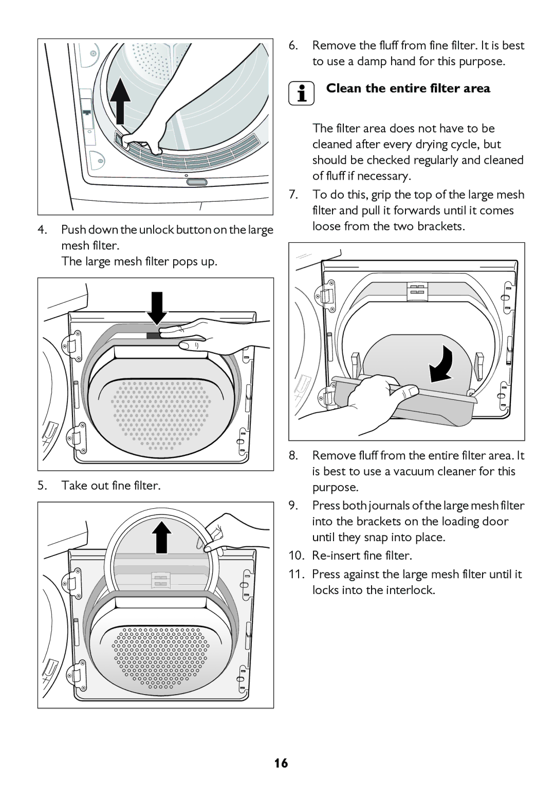 John Lewis JLTDC11 instruction manual Clean the entire filter area 