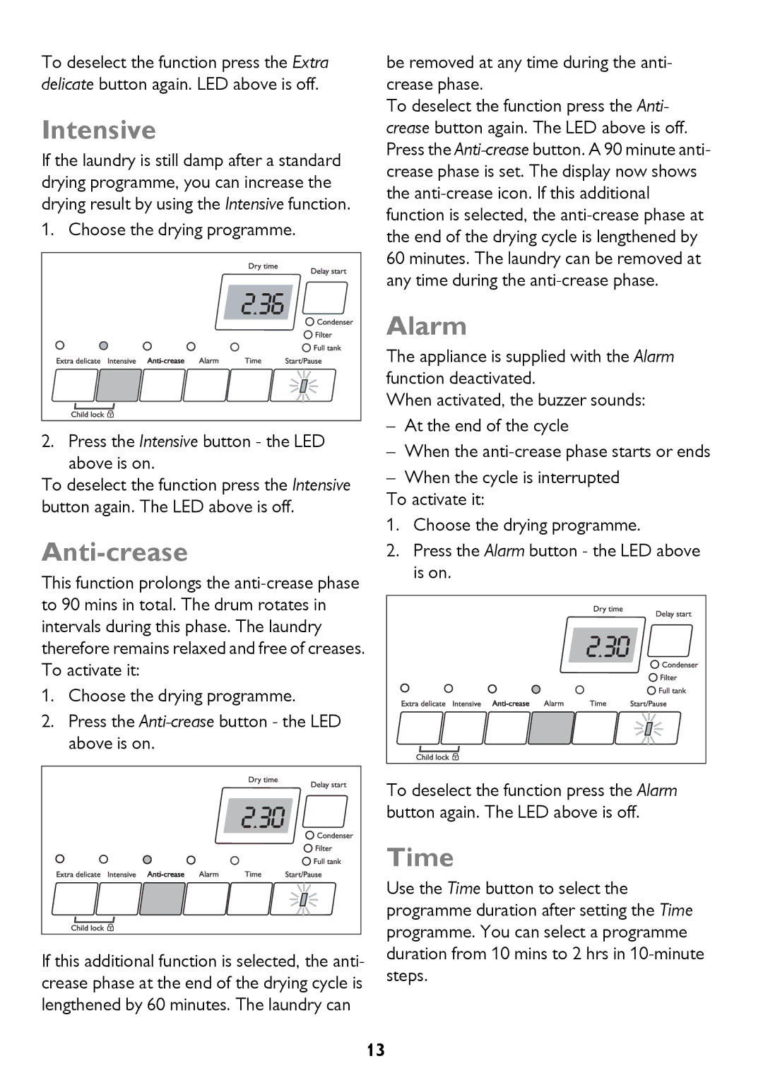 John Lewis JLTDC12 Intensive, Anti-crease, Alarm, Time, Be removed at any time during the anti- crease phase 