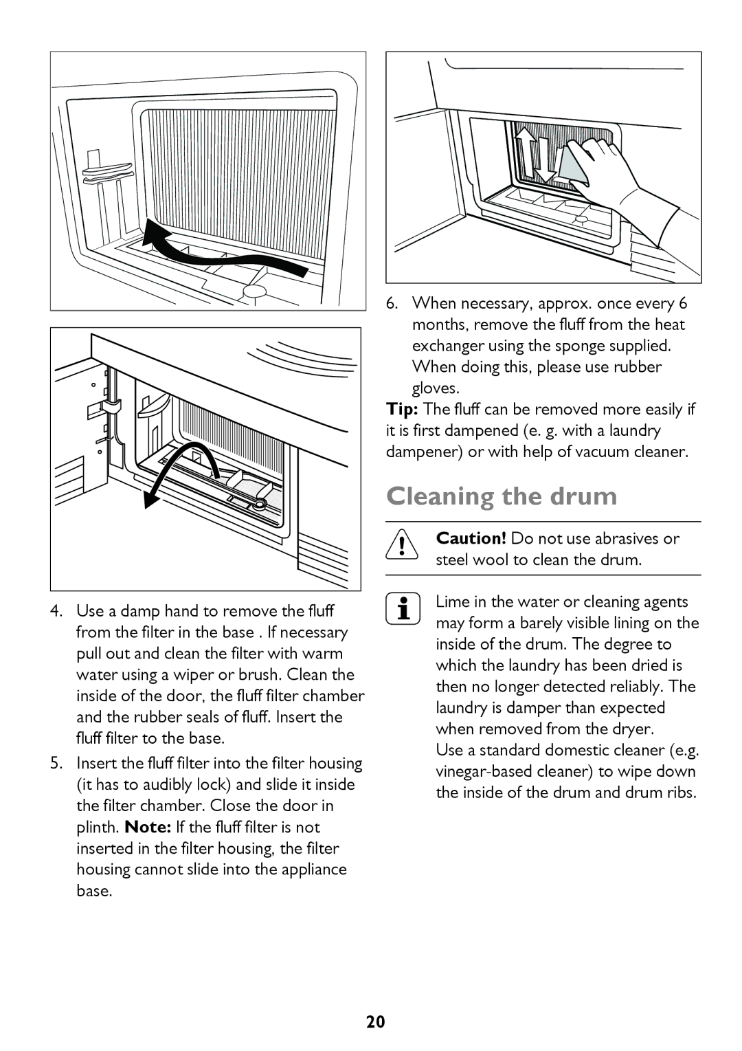 John Lewis JLTDC12 instruction manual Cleaning the drum, When doing this, please use rubber gloves 