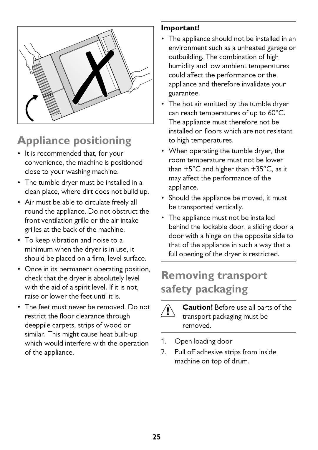 John Lewis JLTDH15 instruction manual Appliance positioning, Removing transport safety packaging 