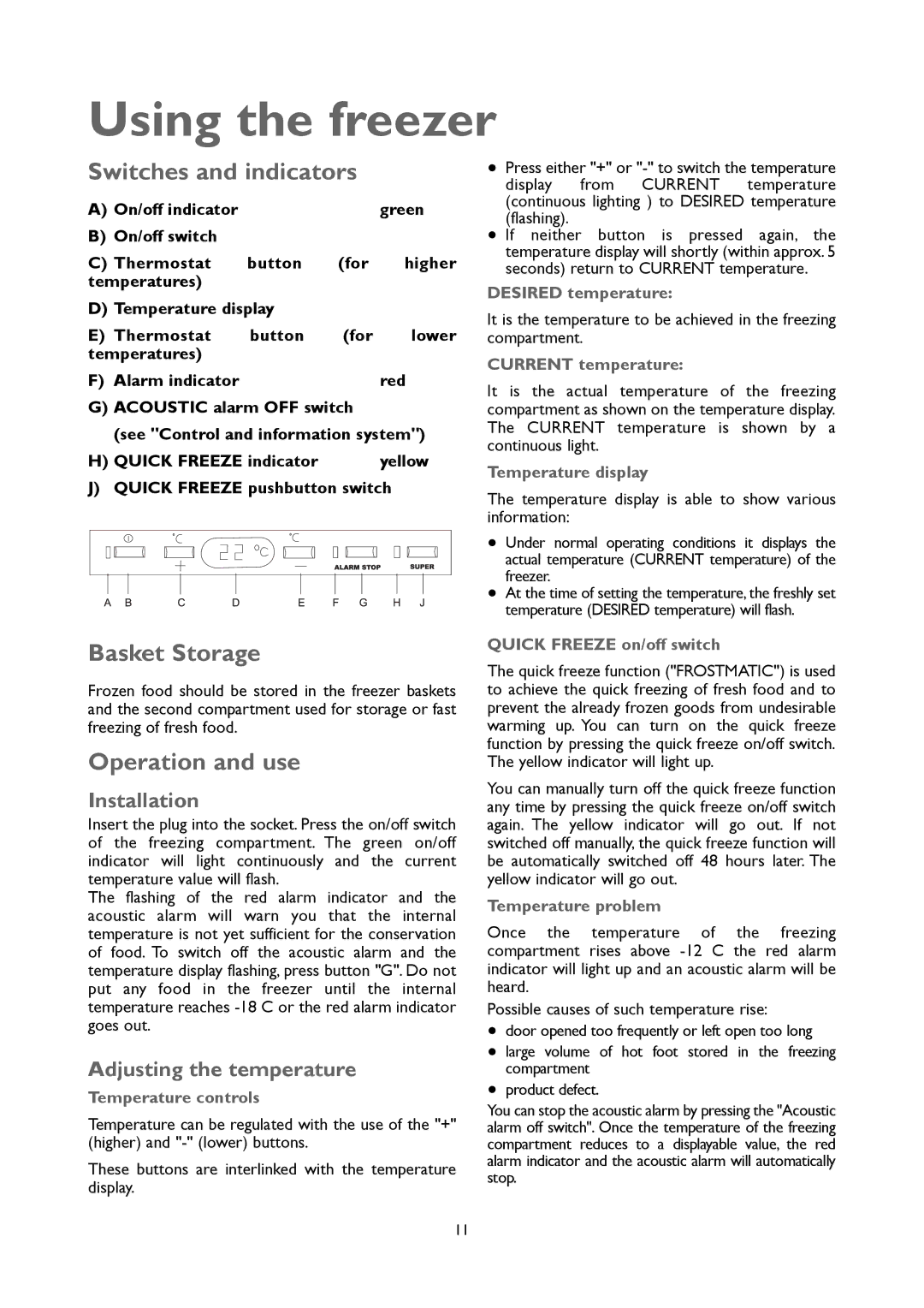 John Lewis JLUCFZW6002 instruction manual Using the freezer, Switches and indicators, Basket Storage, Operation and use 