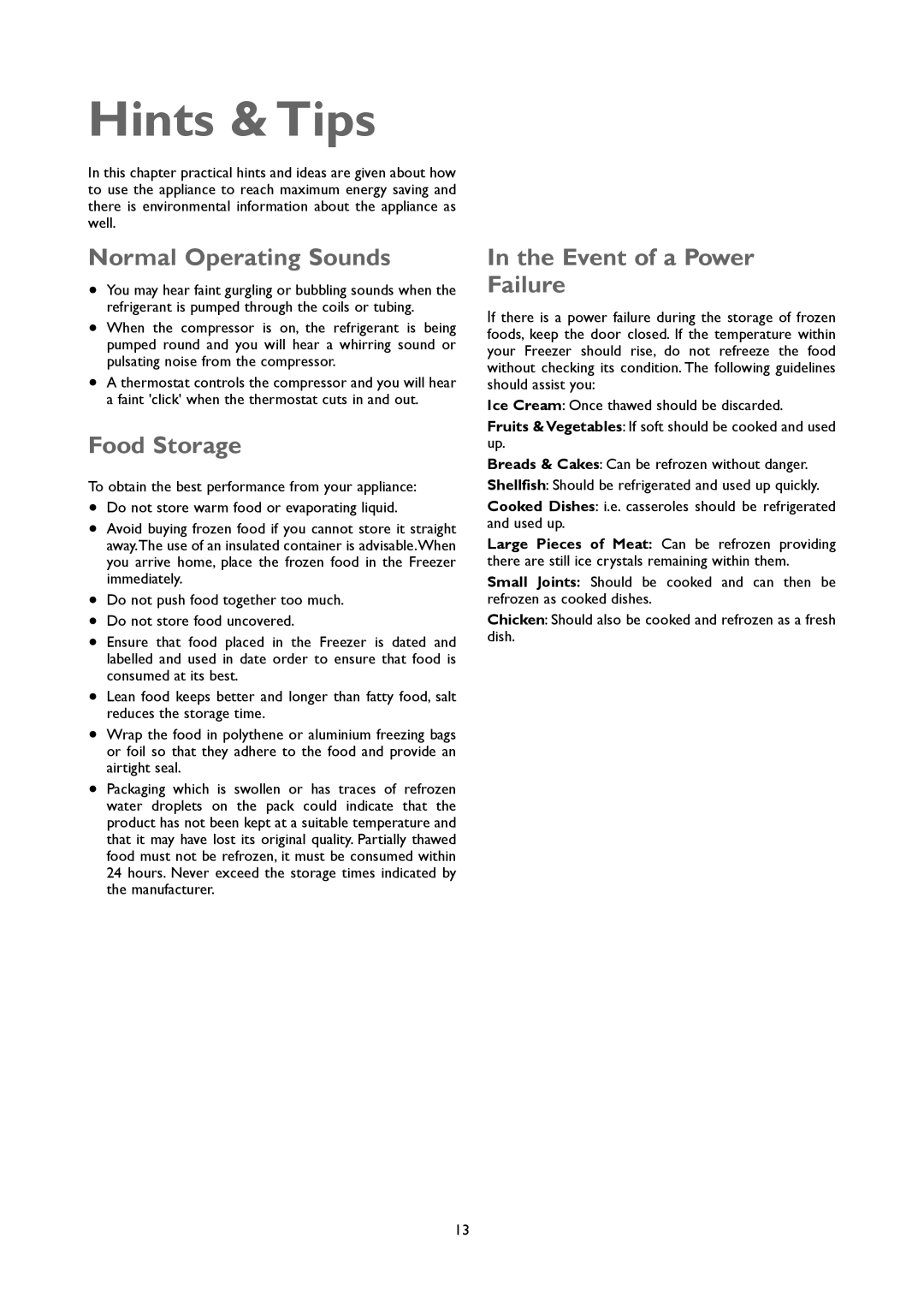 John Lewis JLUCFZW6002 instruction manual Hints & Tips, Normal Operating Sounds, Food Storage, Event of a Power Failure 