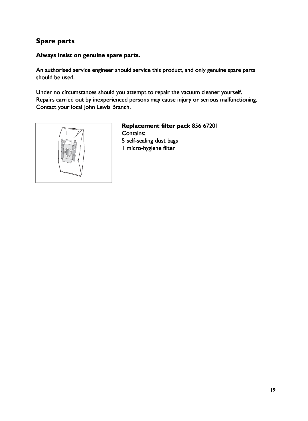 John Lewis JLVS06 instruction manual Spare parts, Always insist on genuine spare parts, Replacement filter pack 