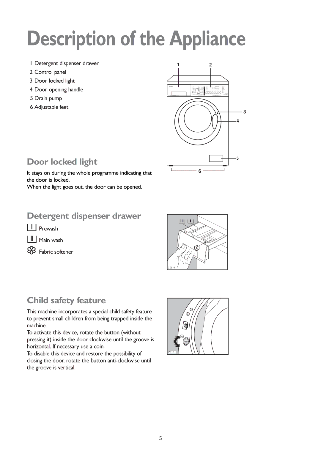 John Lewis JLWD 1406 1400 instruction manual Description of the Appliance, Door locked light, Detergent dispenser drawer 