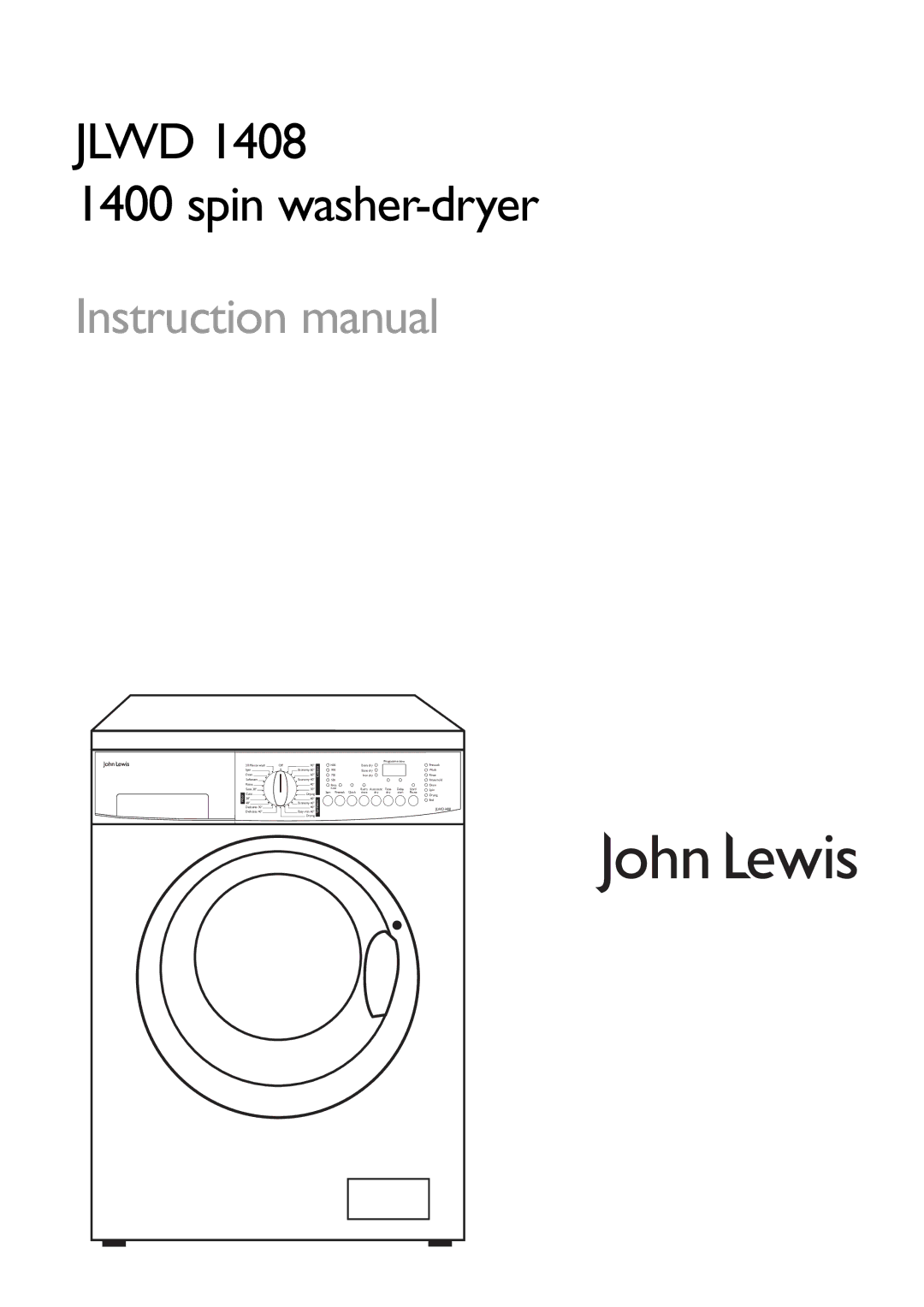 John Lewis JLWD 1408 instruction manual Jlwd Spin washer-dryer 