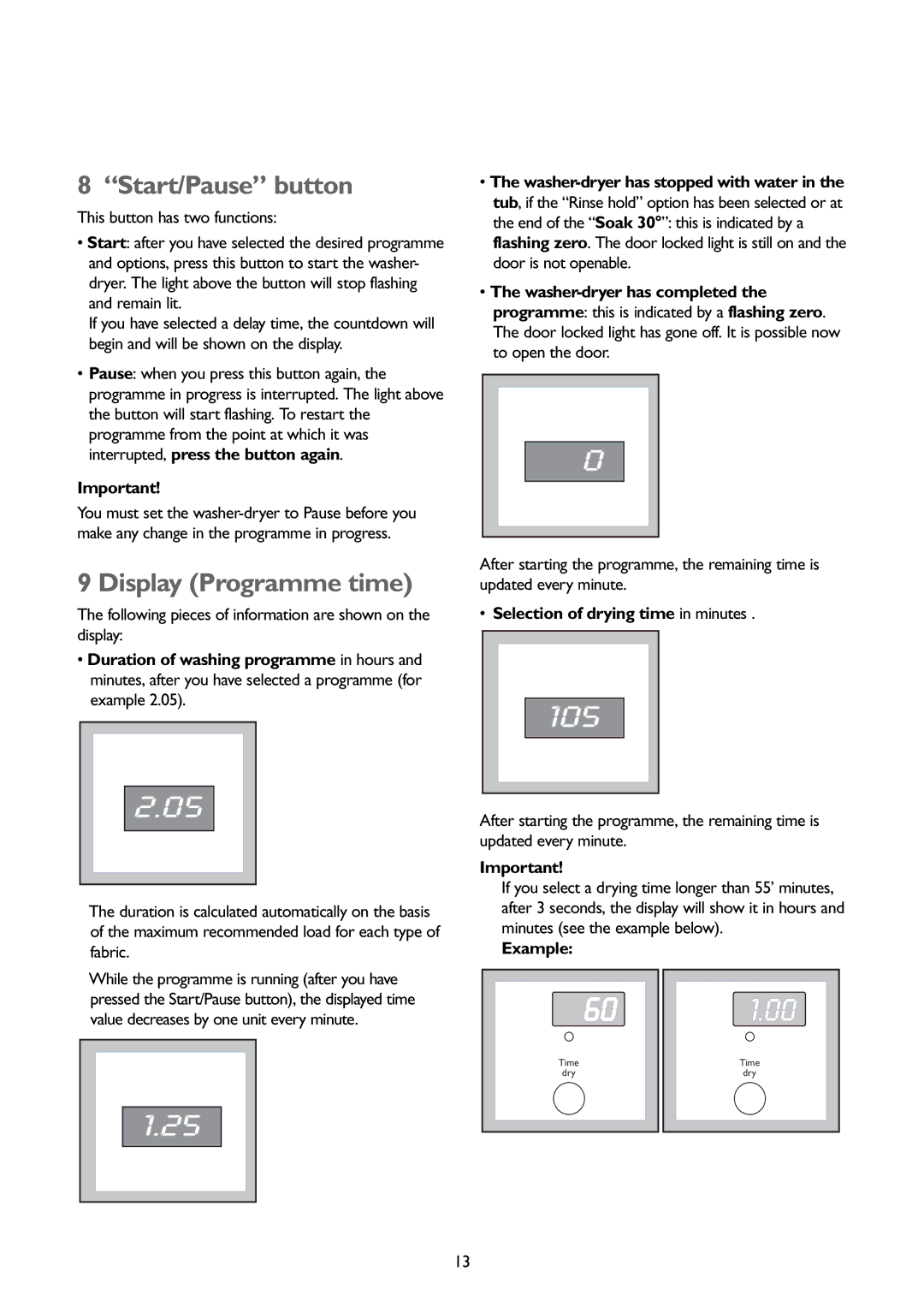 John Lewis JLWD 1408 Start/Pause button, Display Programme time, Selection of drying time in minutes, Example 