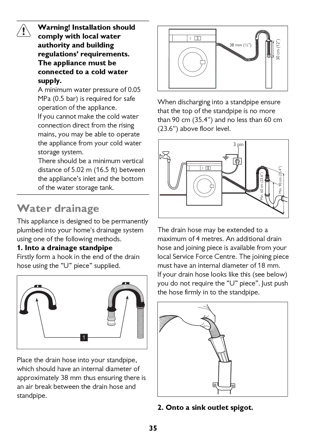 John Lewis JLWD 1610 instruction manual Water drainage, Into a drainage standpipe, Onto a sink outlet spigot 