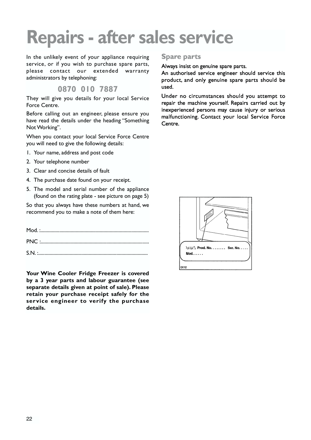 John Lewis JLWFF1101 instruction manual Repairs - after sales service, 0870 010, Spare parts 