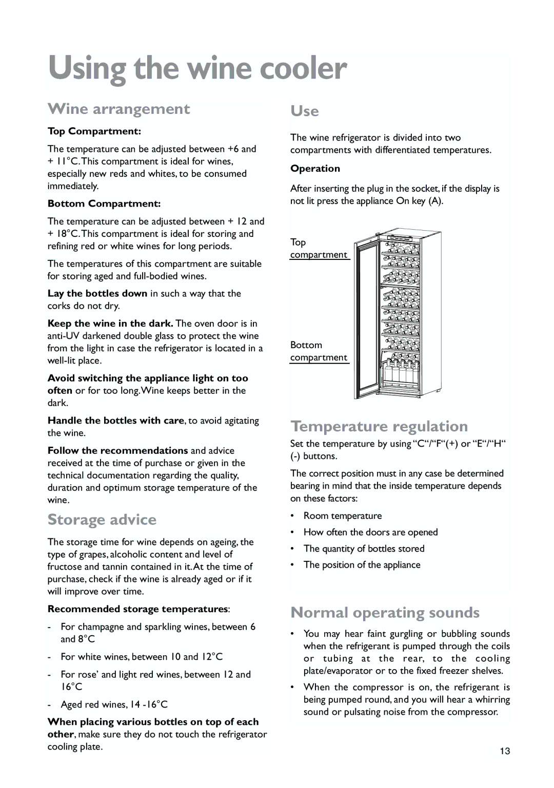 John Lewis JLWFF1552 instruction manual Using the wine cooler, Wine arrangement, Storage advice, Temperature regulation 