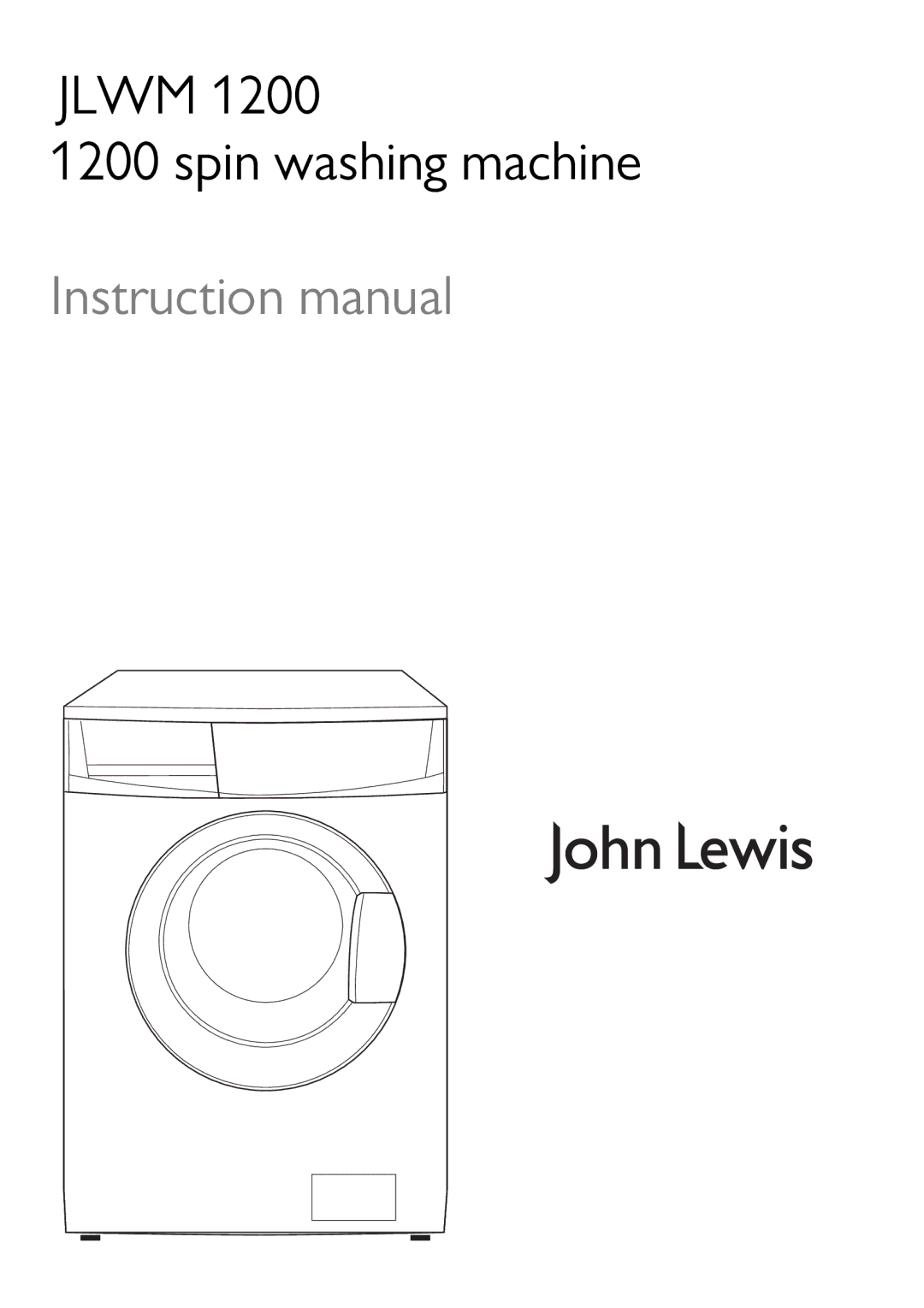 John Lewis JLWM 1200 instruction manual Jlwm Spin washing machine 