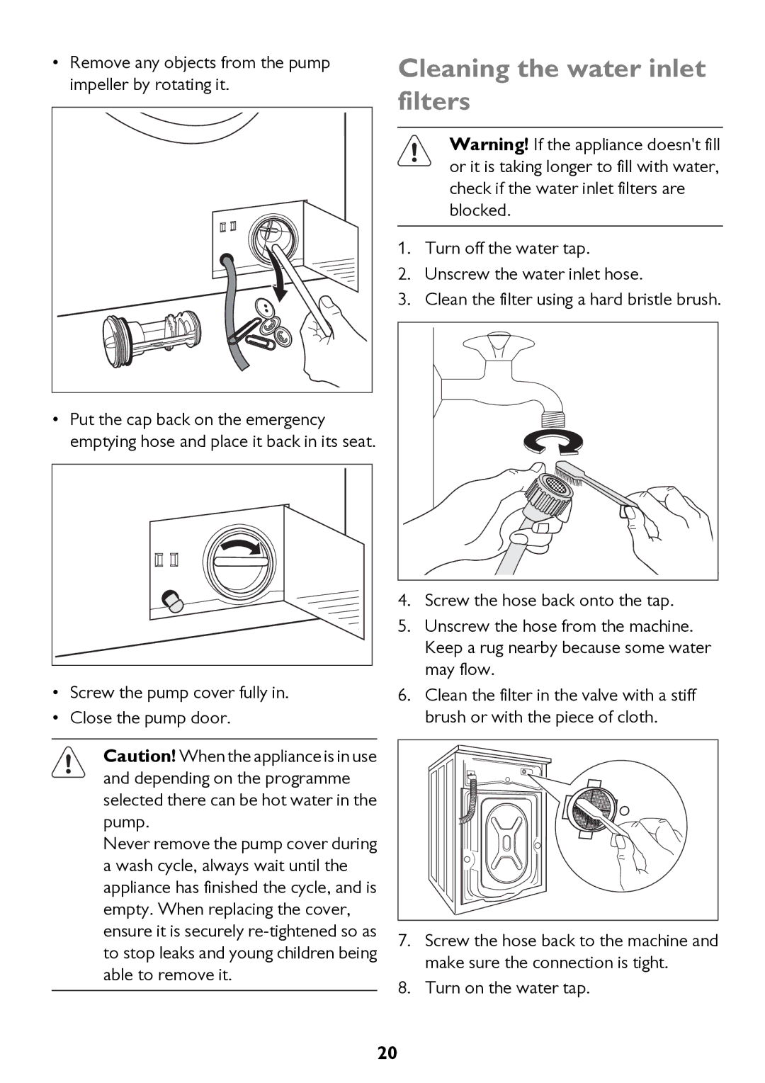 John Lewis JLWM 1200 Cleaning the water inlet filters, Remove any objects from the pump impeller by rotating it 