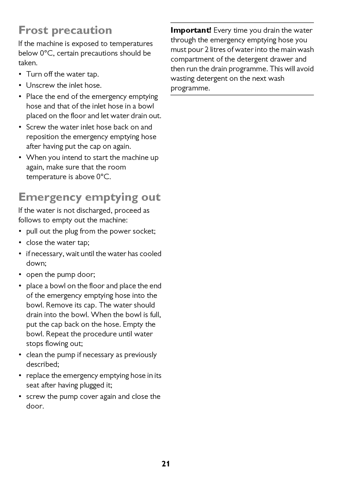 John Lewis JLWM 1200 instruction manual Frost precaution, Emergency emptying out 