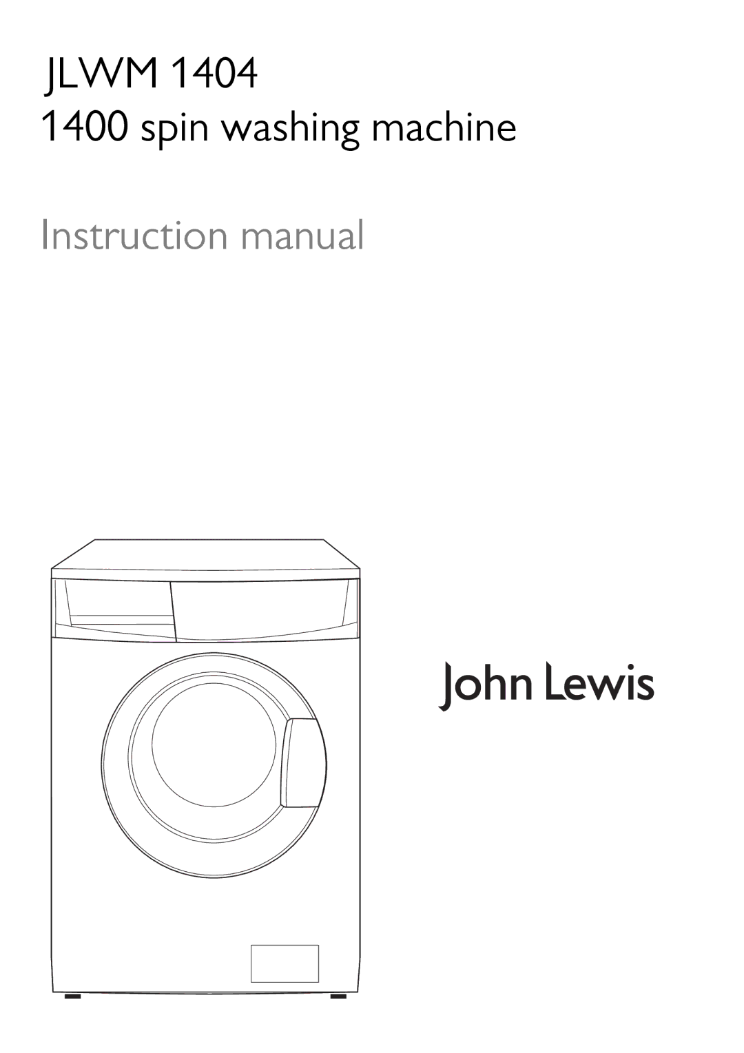 John Lewis JLWM 1404 instruction manual Jlwm Spin washing machine 